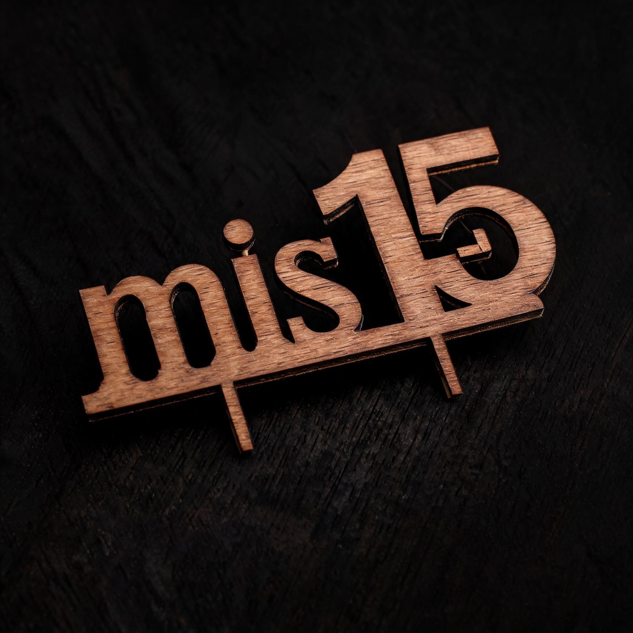 "mis 15
" — Laser Cut | AI Text Effect Generator