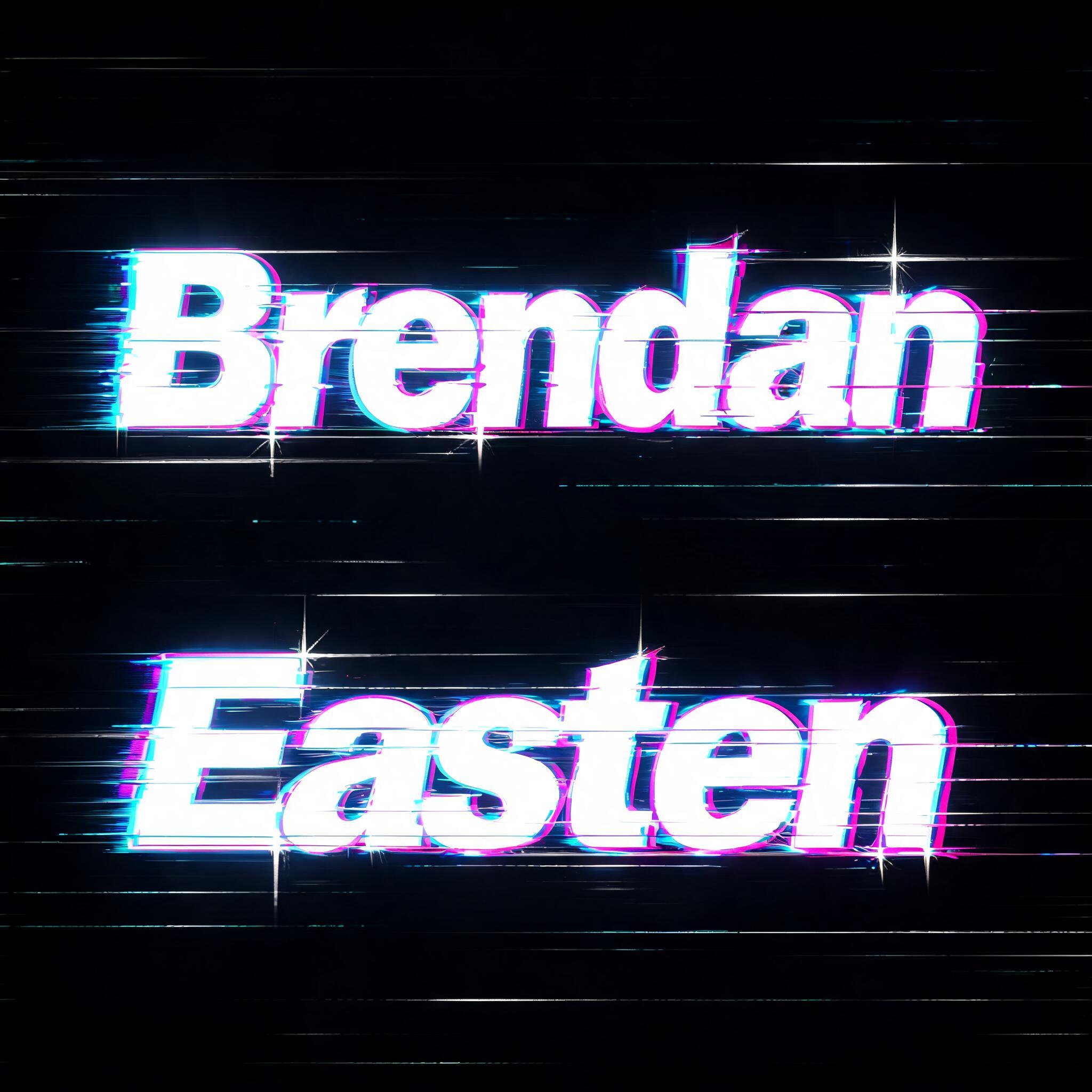 "Brendan Easten" — Cyberpunk | AI Text Effect Generator