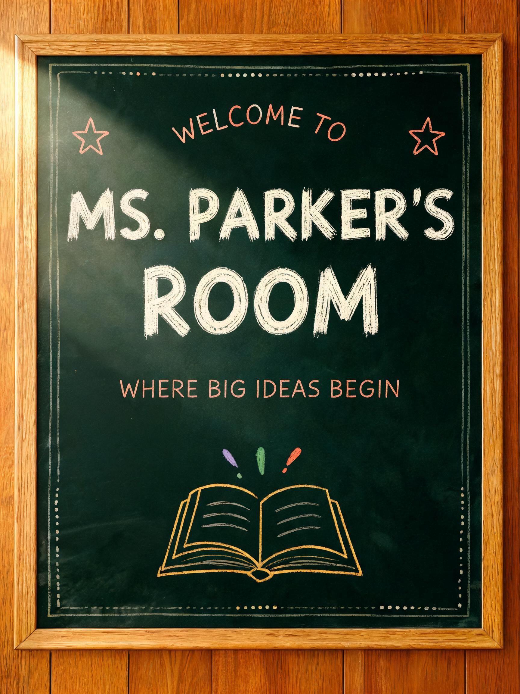 "I need a classroom door sign for Ms. Parker's Room" — Chalk text effect