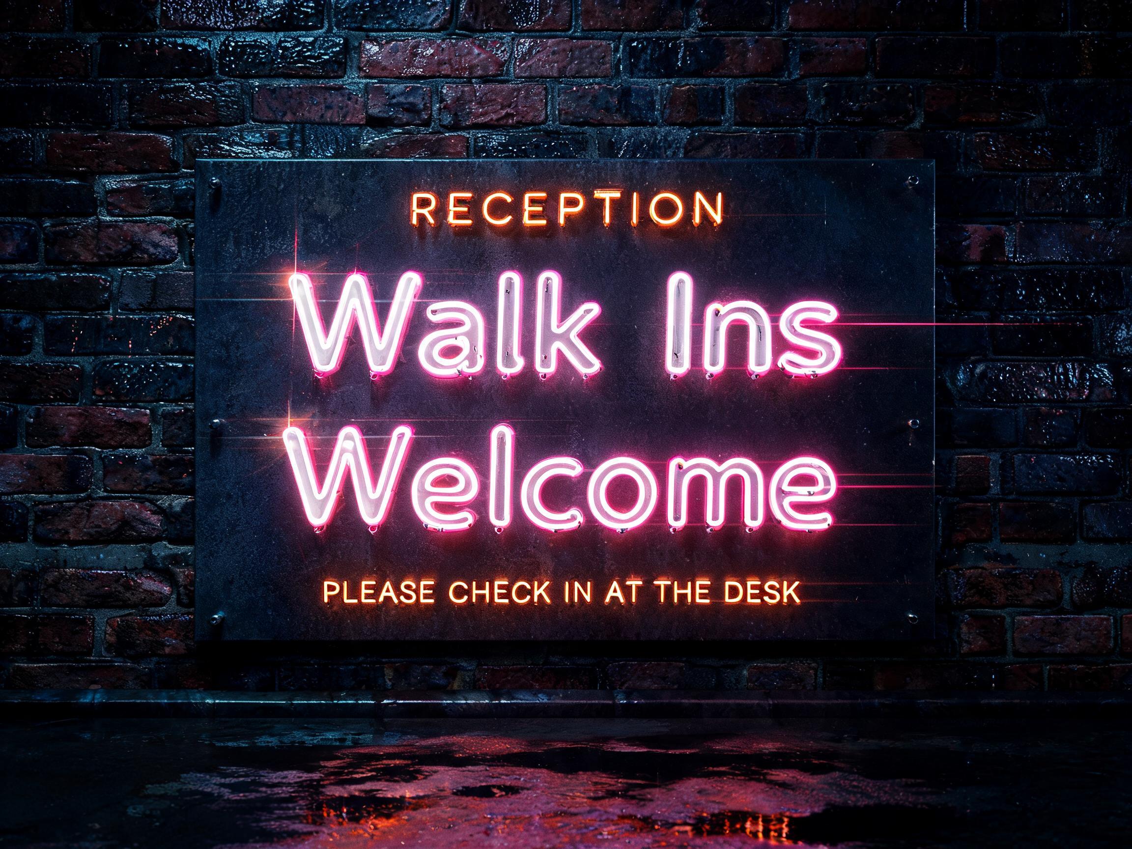 "Walk Ins
Welcome
RECEPTION
PLEASE CHECK IN AT THE DESK" — Neon Sign | AI Text Effect Generator