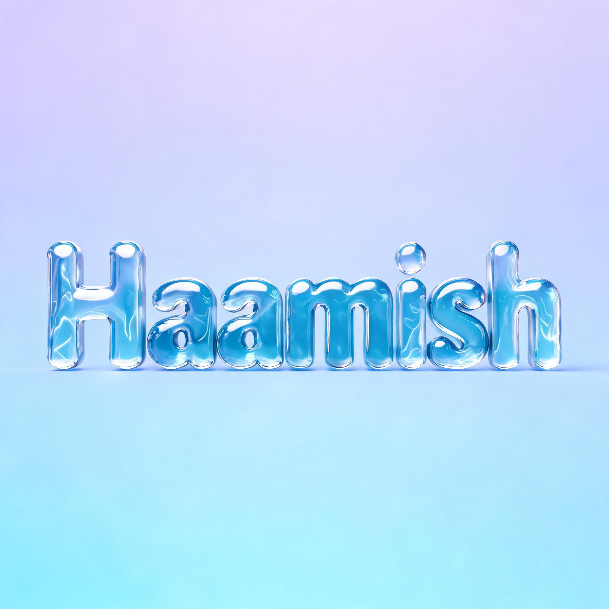 "Haamish" — Glass Liquid | AI Text Effect Generator