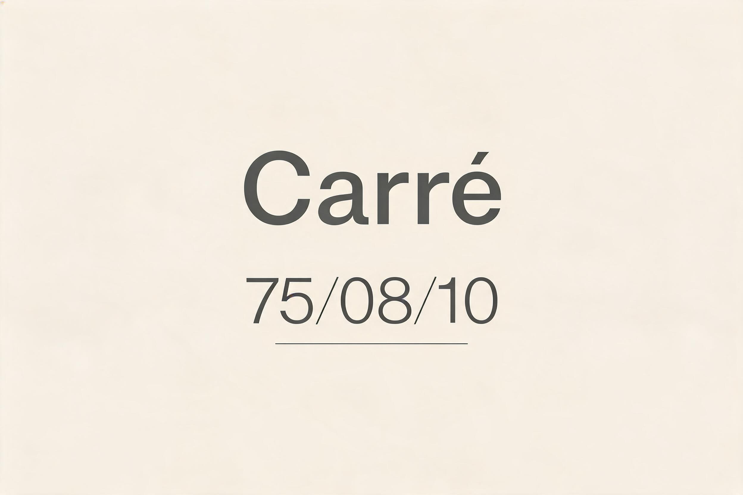 "Carre 75/08/10" — Minimal text effect