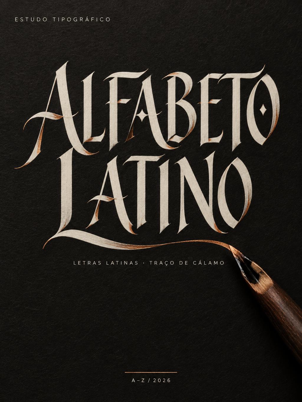 "ALFABETO
LATINO
ESTUDO TIPOGRÁFICO
LETRAS LATINAS · TRAÇO DE CÁLAMO
A–Z / 2026" —  | AI Text Effect Generator