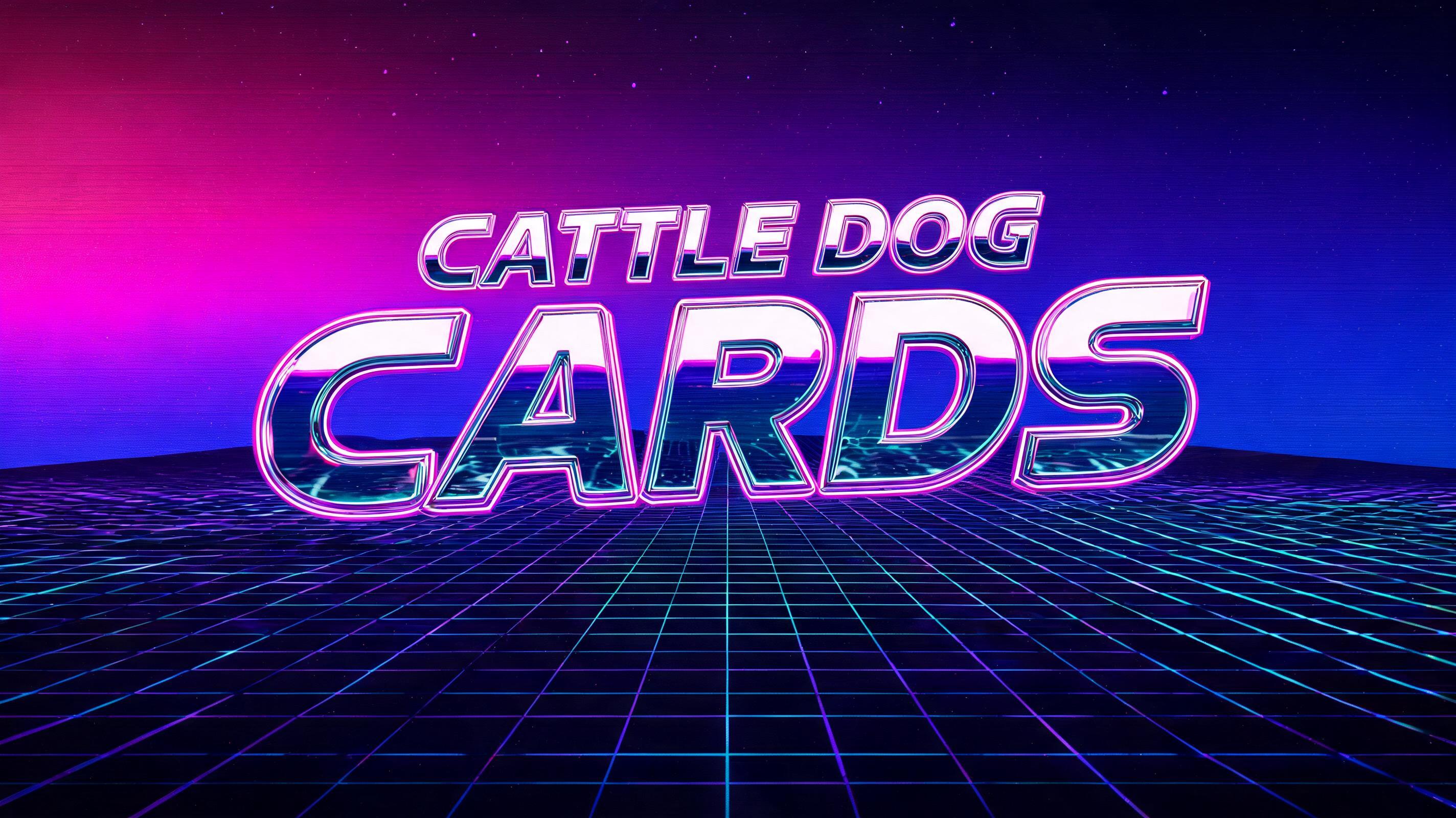 "Cattle Dog Cards" — Neon 80s text effect