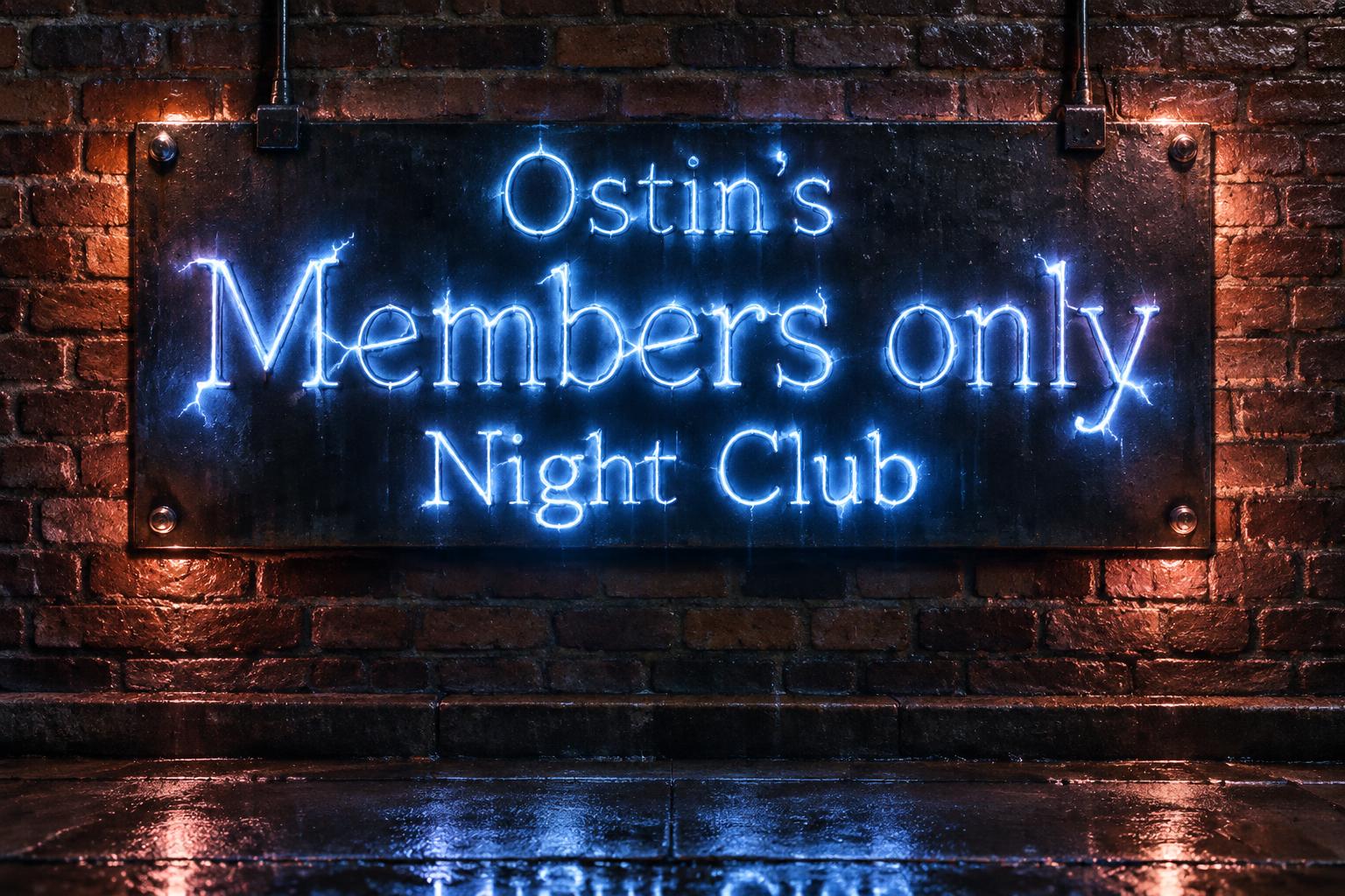 "Members only
Night Club
Ostin's" — Neon Sign | AI Text Effect Generator