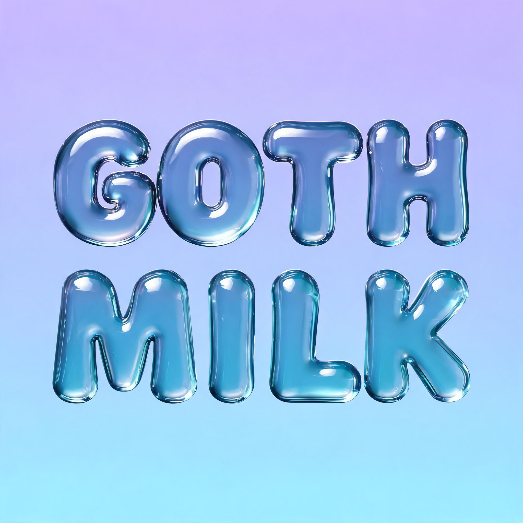 "GOTH MILK" — Glass Liquid | AI Text Effect Generator