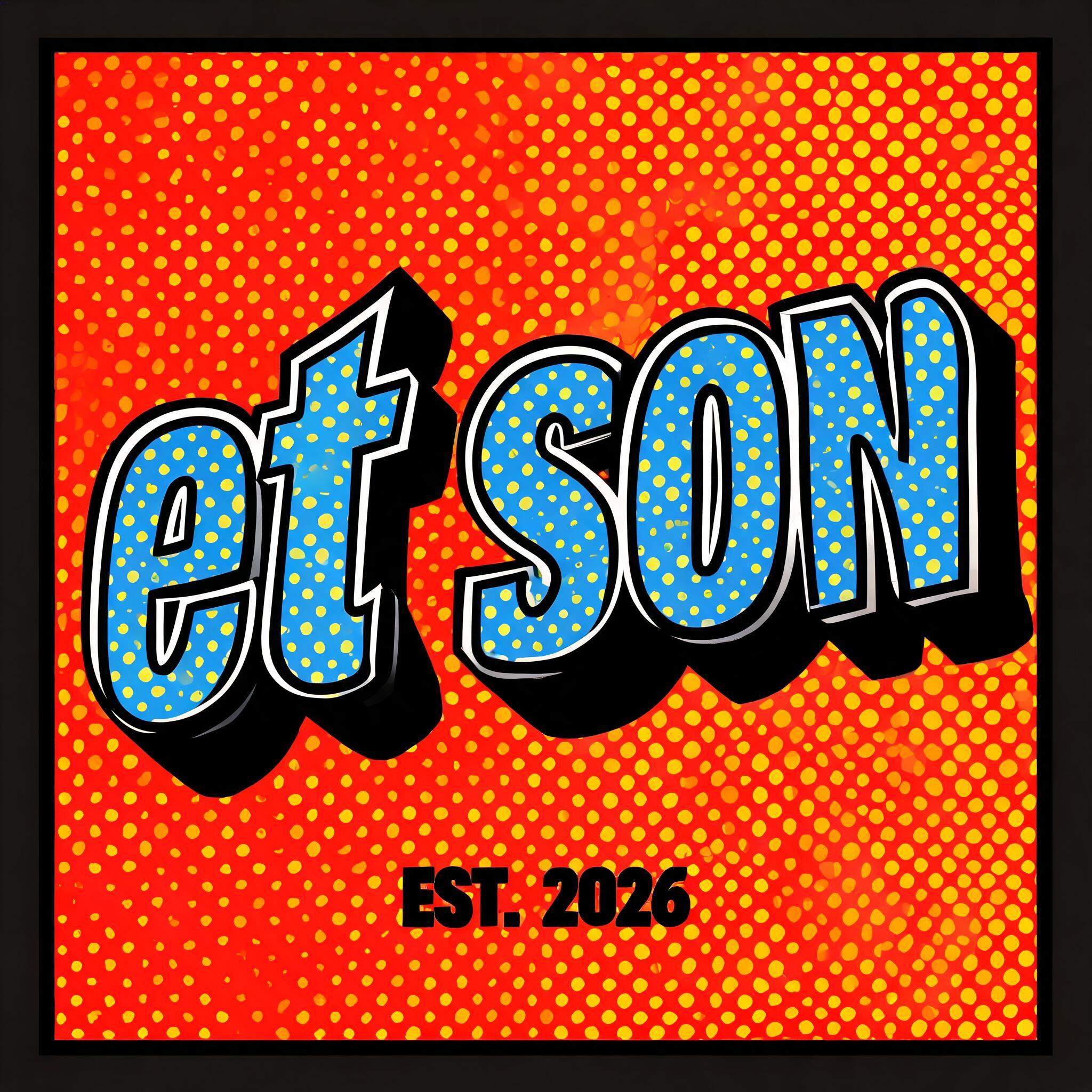 "et son" — Pop Art | AI Text Effect Generator