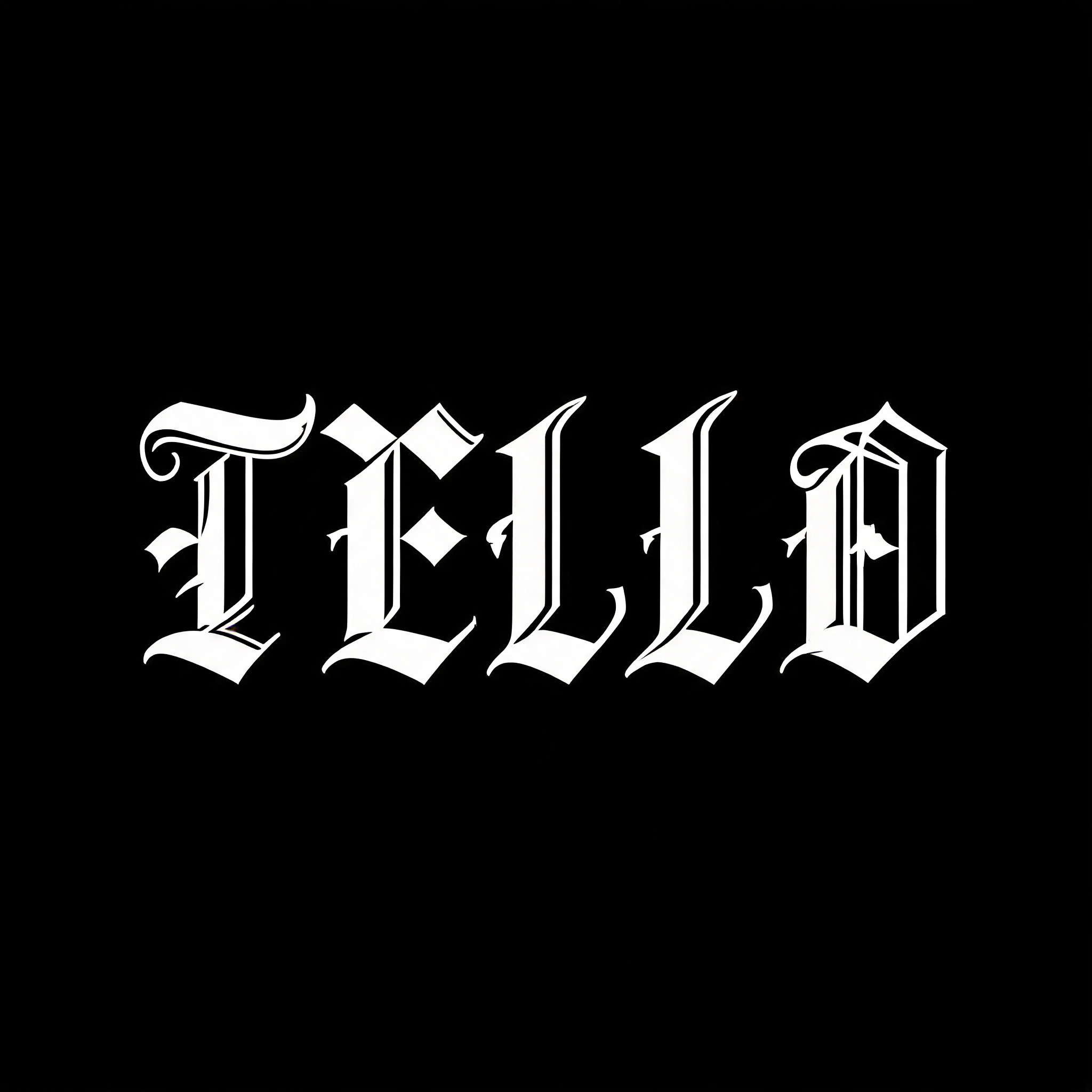 "TELLO" — Gothic Font text effect