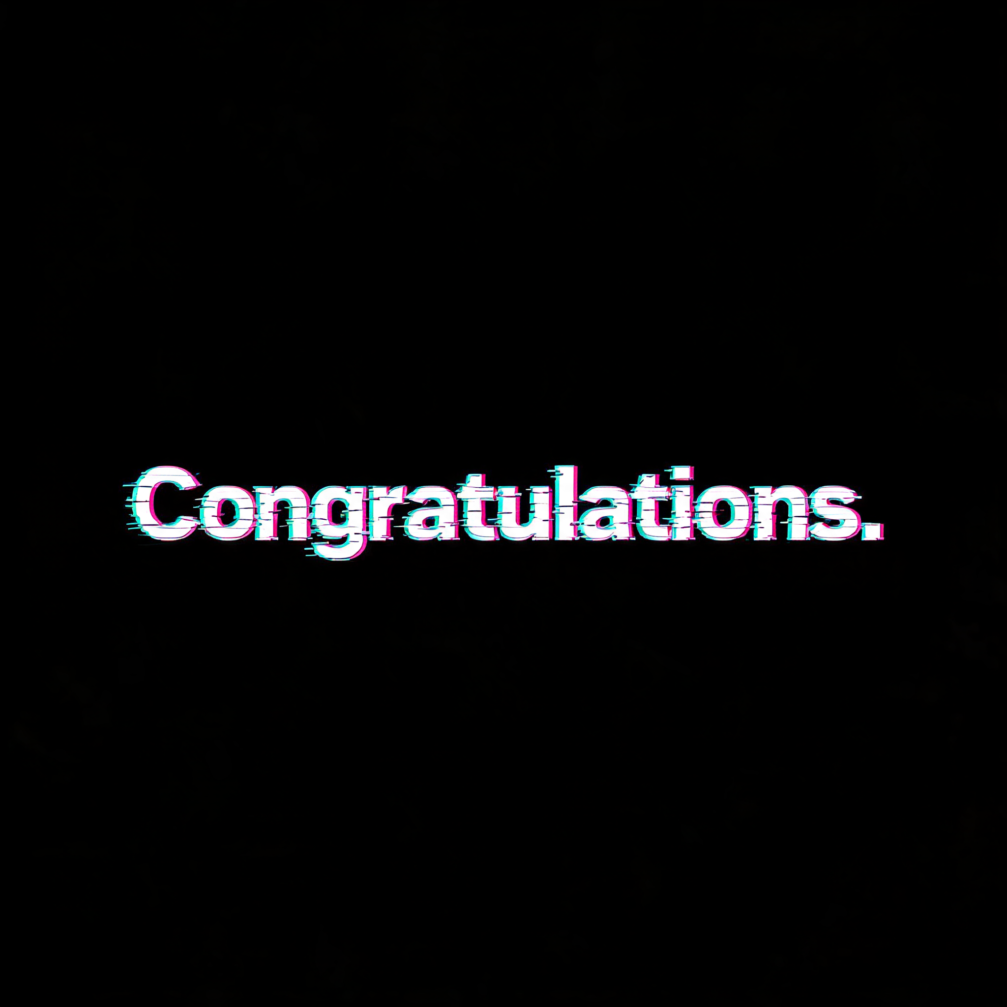 "Congratulations." — Glitch | AI Text Effect Generator