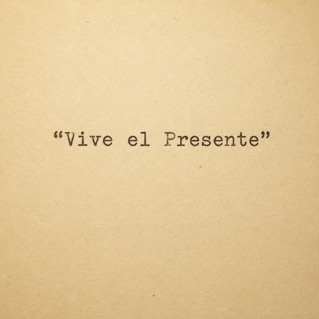 Vive el Presente
