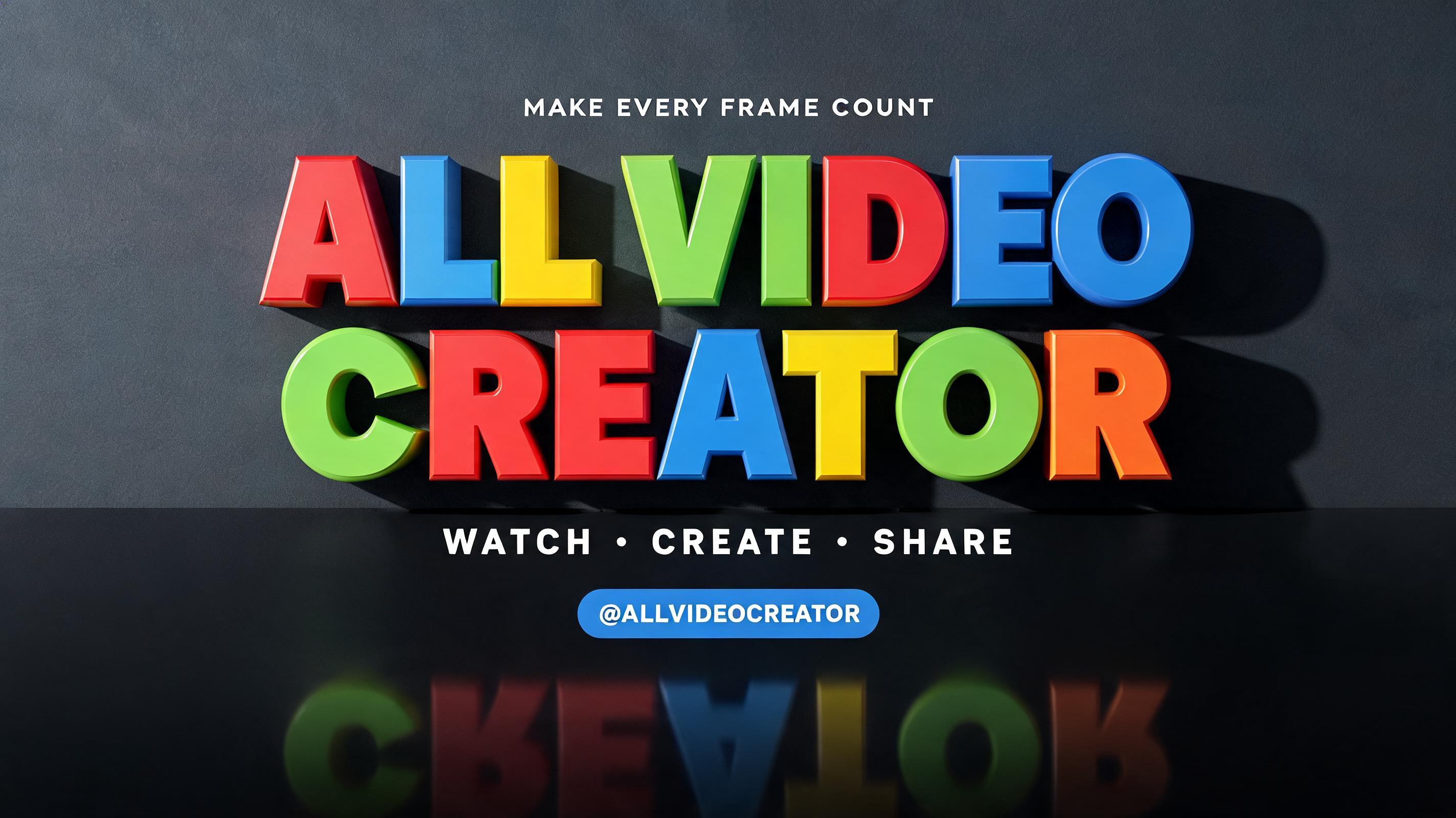 "ALL VIDEO
CREATOR
MAKE EVERY FRAME COUNT
WATCH · CREATE · SHARE
@ALLVIDEOCREATOR" — 3d Bold | AI Text Effect Generator
