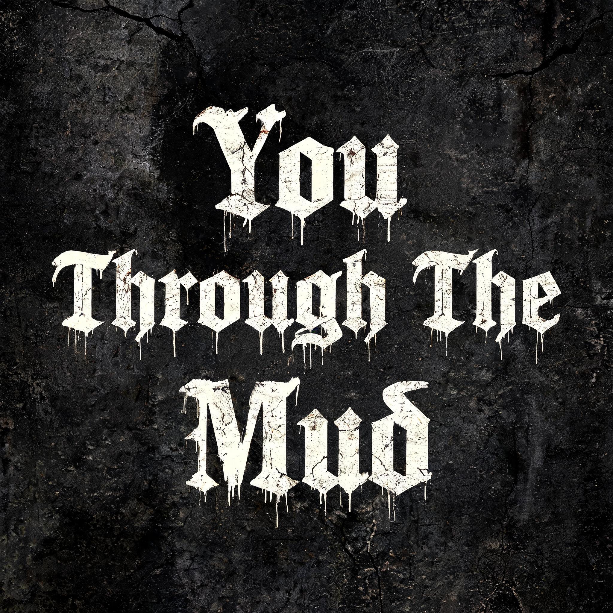 ""You Through The Mud"" — Vintage | AI Text Effect Generator