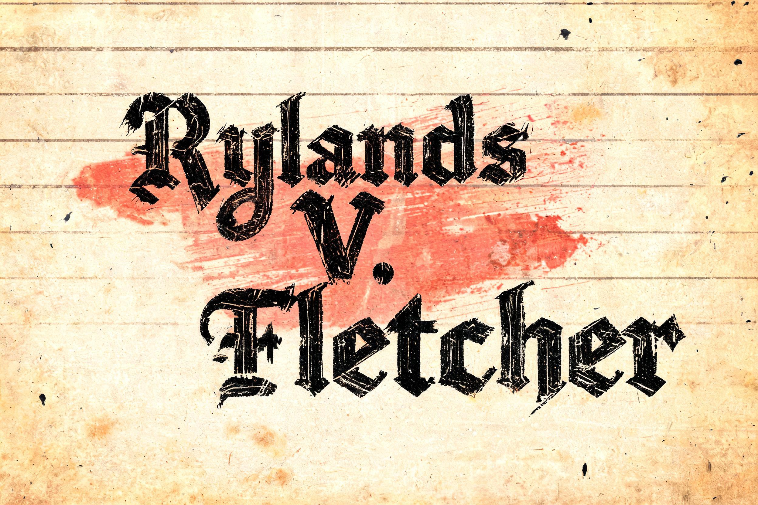 Rylands V. Fletcher