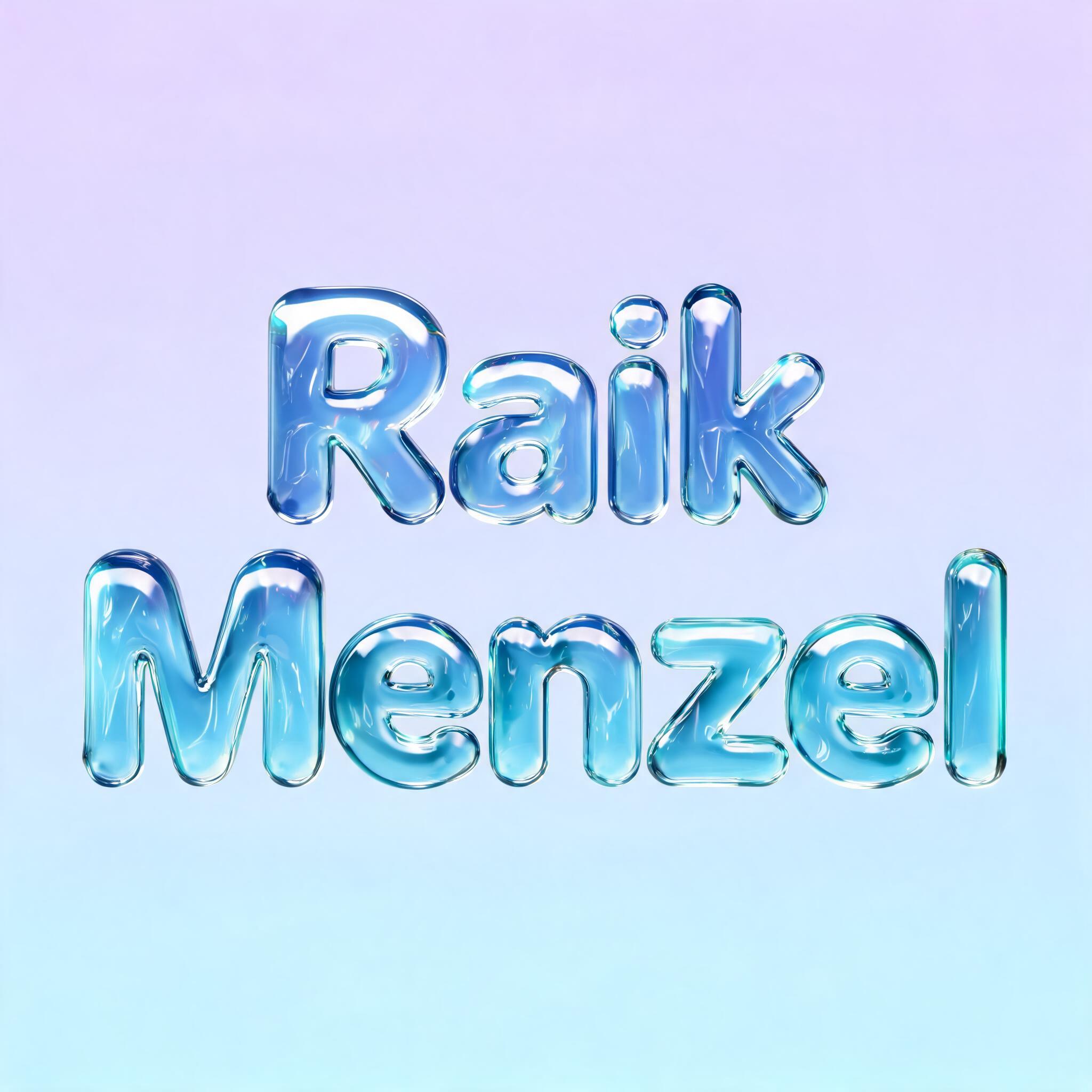 "Raik Menzel" — Glass Liquid | AI Text Effect Generator