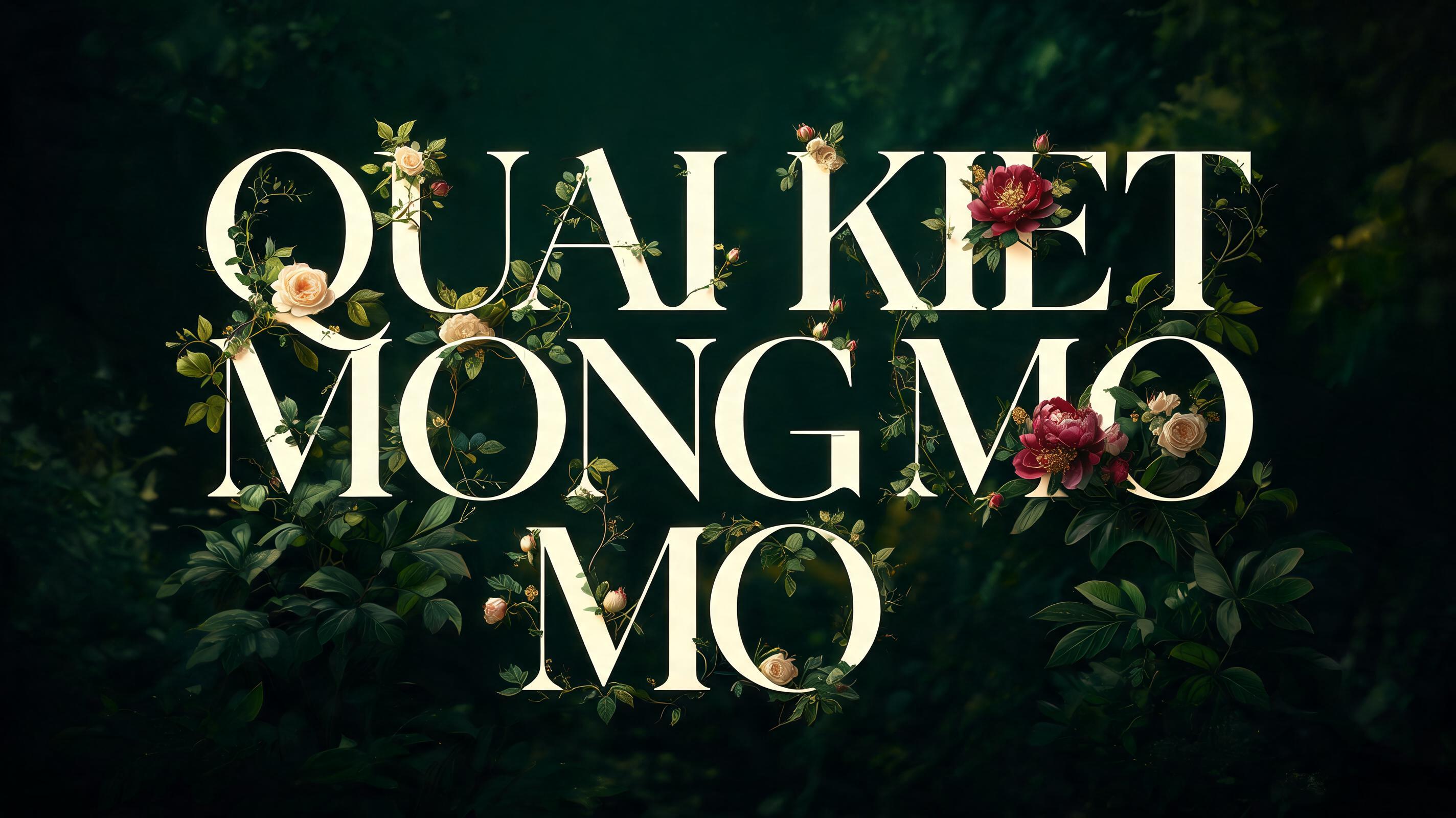 "QUAI KIET MONG MO" — Floral | AI Text Effect Generator