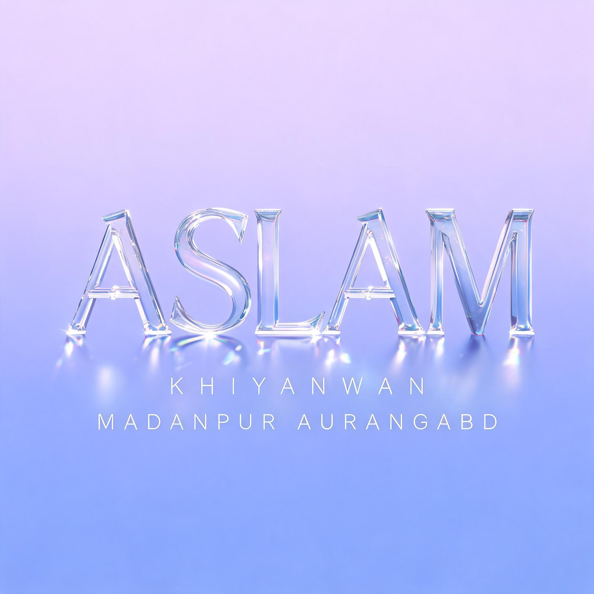 "ASLAM
Khiryanwan
Madanpur Aurangabd" — Glass | AI Text Effect Generator