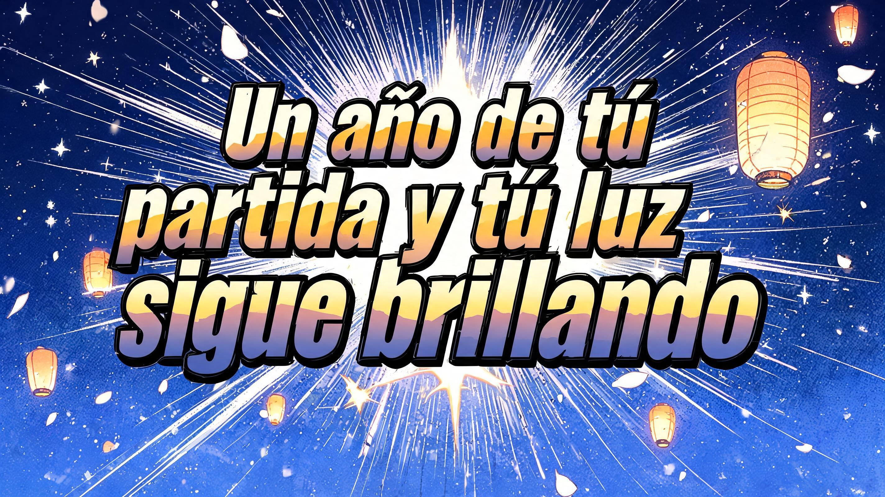 ""Un año de tú partida y tú luz sigue brillando"" — Anime | AI Text Effect Generator