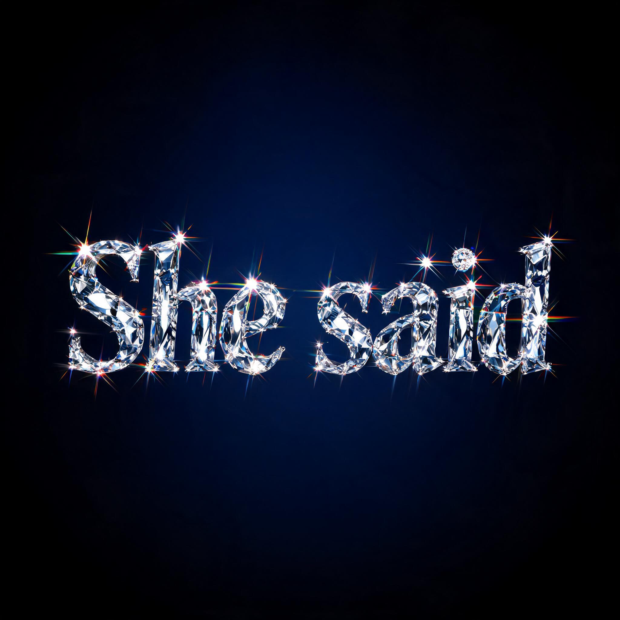 "She said" — Glass Crystal | AI Text Effect Generator