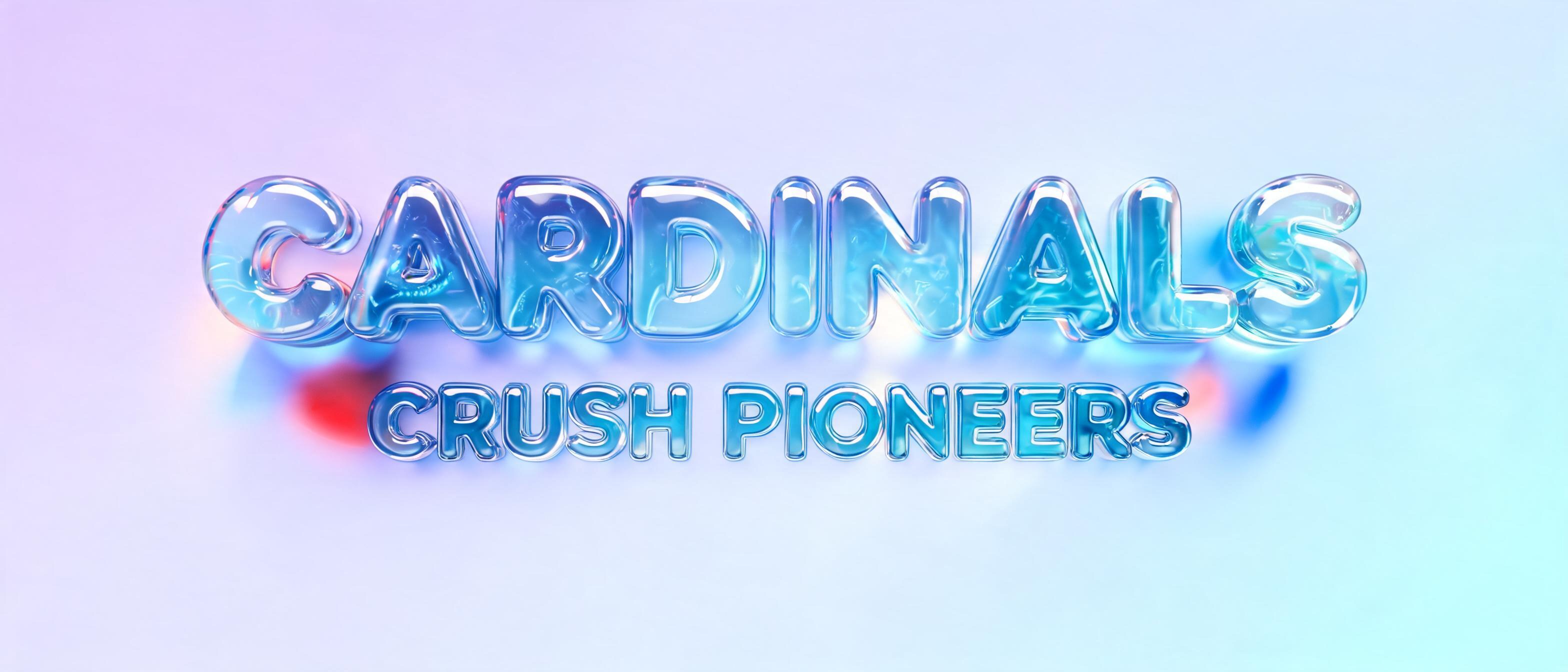 "Cardinals Crush Pioneers" — Glass Liquid | AI Text Effect Generator