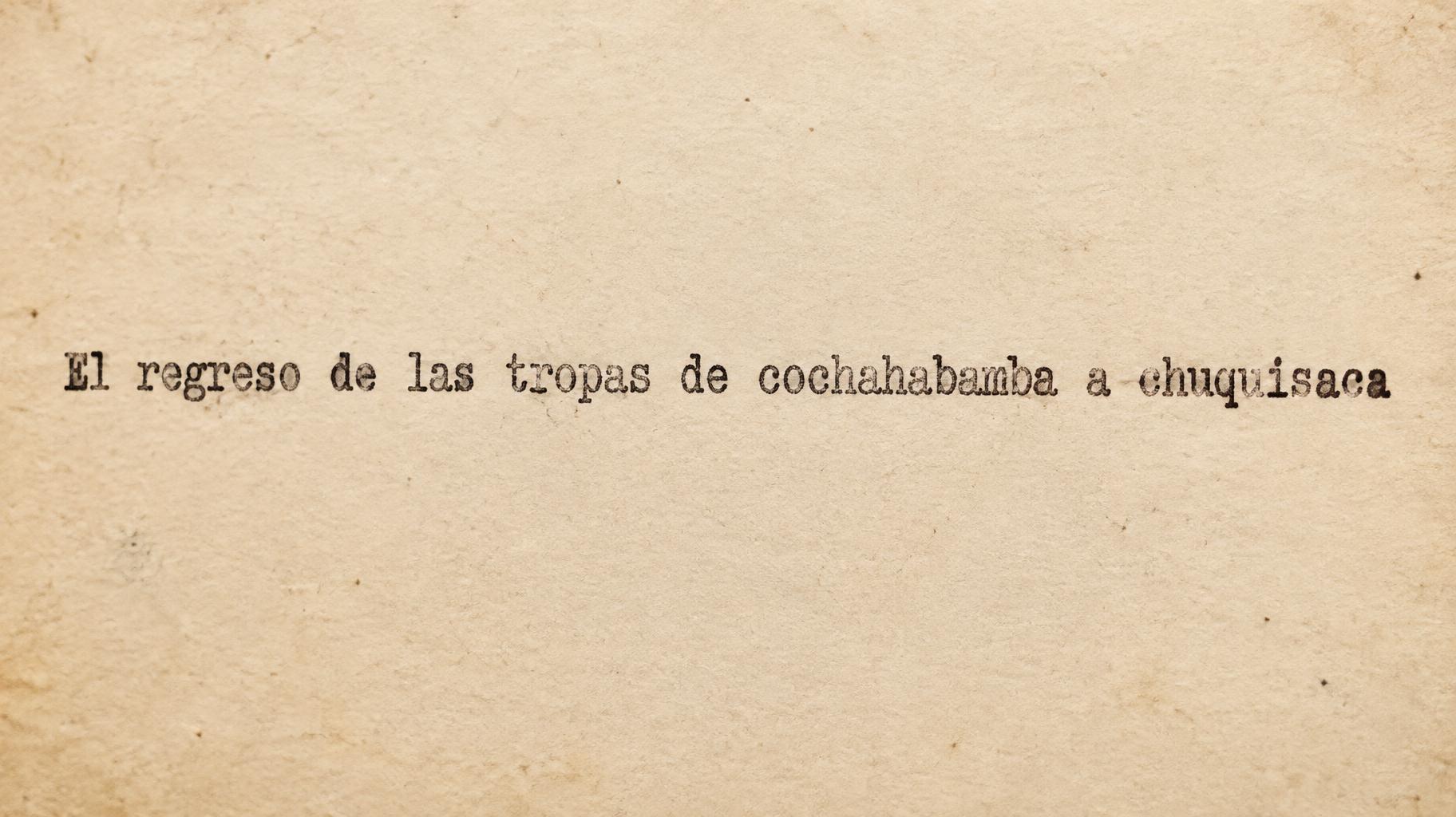 "El regreso de las tropas de cochahabamba a chuquisaca" — Typewriter | AI Text Effect Generator