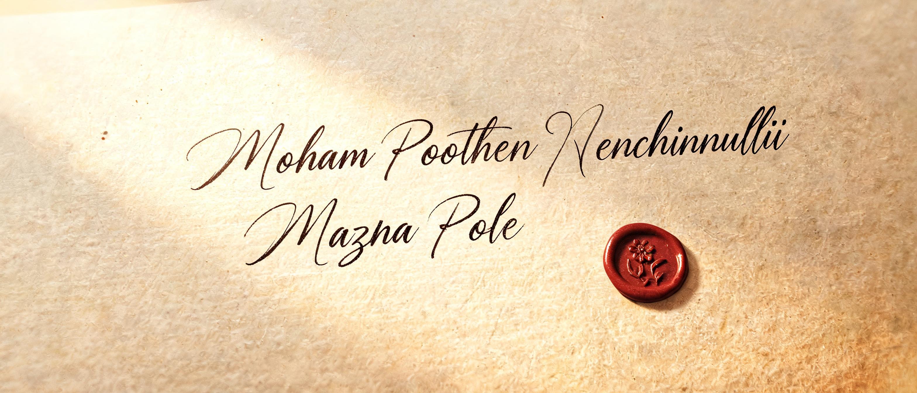 "Moham Poothen Nenchinnullil Mazha Pole" — Handwritten Script | AI Text Effect Generator