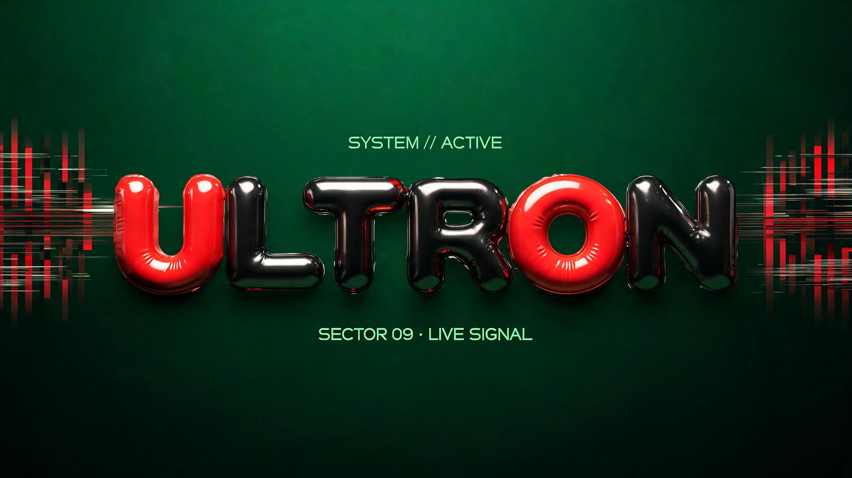"ULTRON
SYSTEM // ACTIVE
SECTOR 09 · LIVE SIGNAL" — 3d Bold Inflated text effect