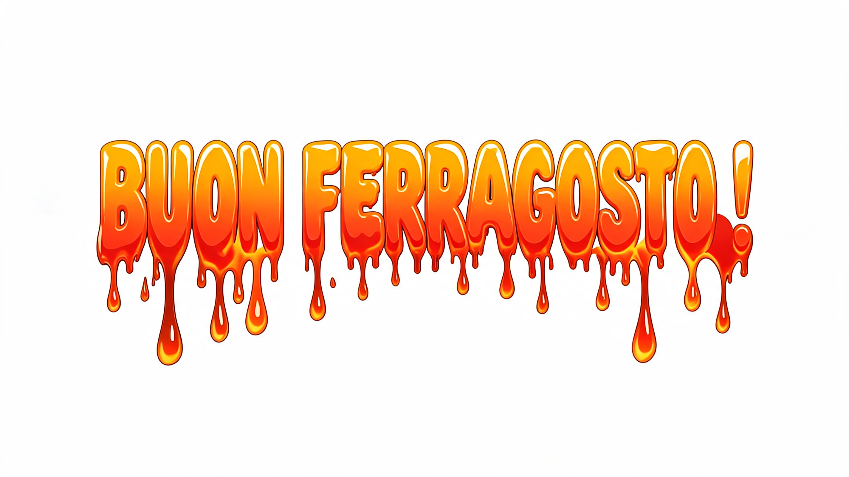"BUON FERRAGOSTO !" — Drip Font Melting | AI Text Effect Generator