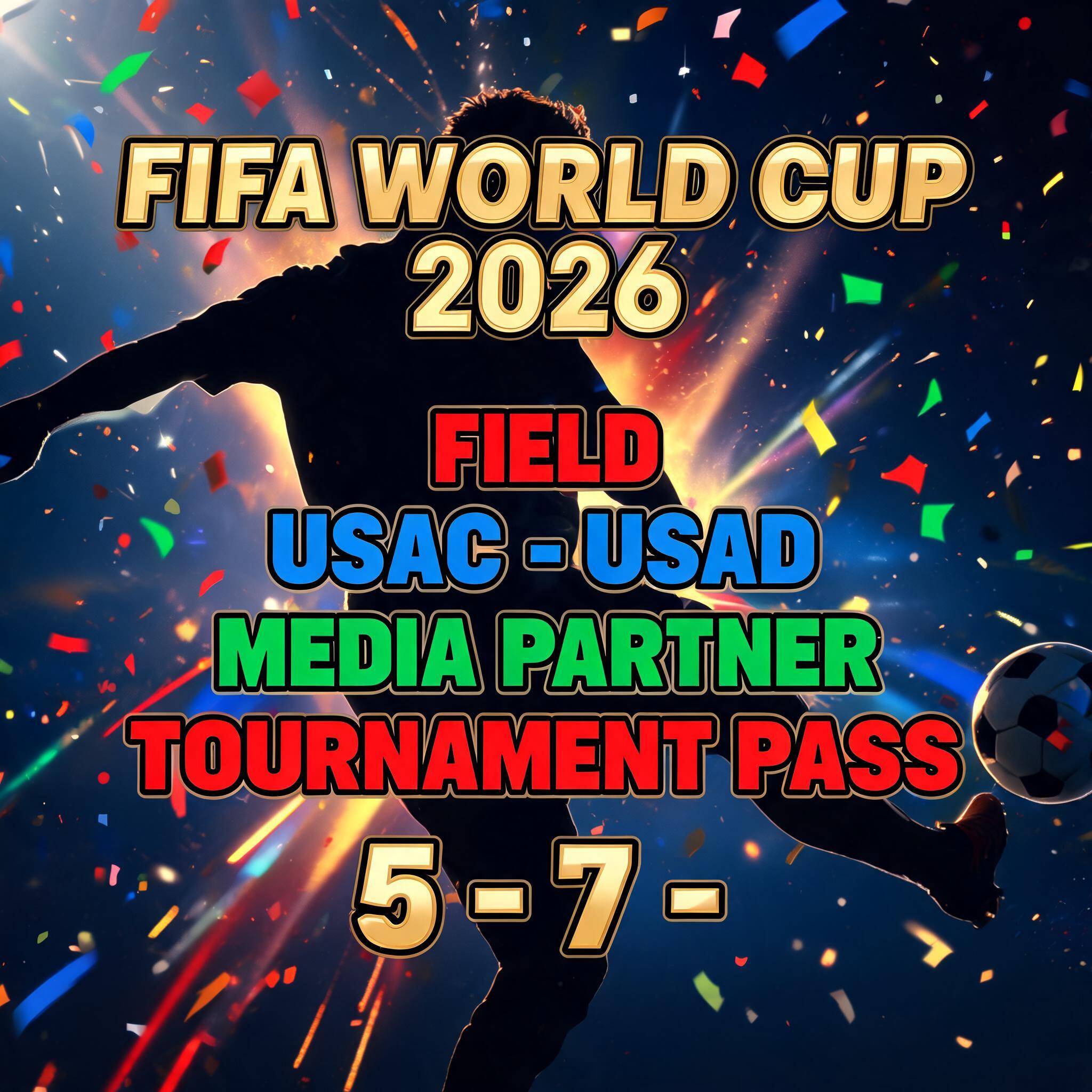 "FIFA WORLD CUP 2026 - FIELD - USAC - USAD- MEDIA PARTNER - TOURNAMENT PASS - 5- 7 -" — Sports Football | AI Text Effect Generator