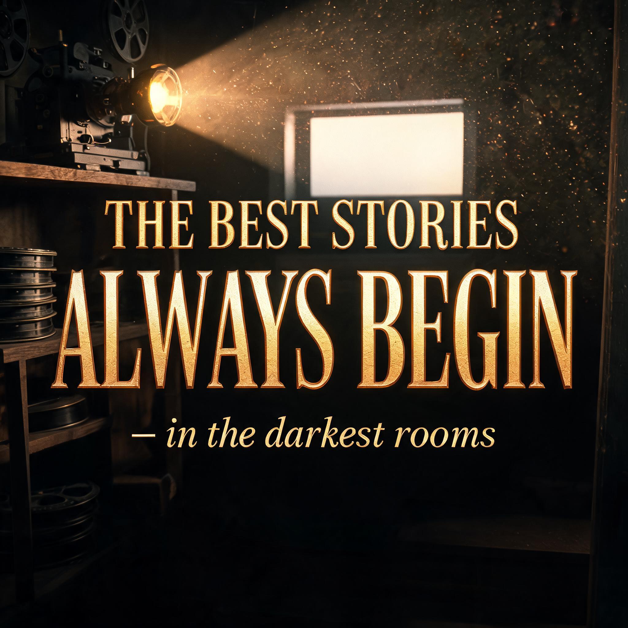 "THE BEST STORIES
ALWAYS BEGIN
— in the darkest rooms" — Cinematic | AI Text Effect Generator