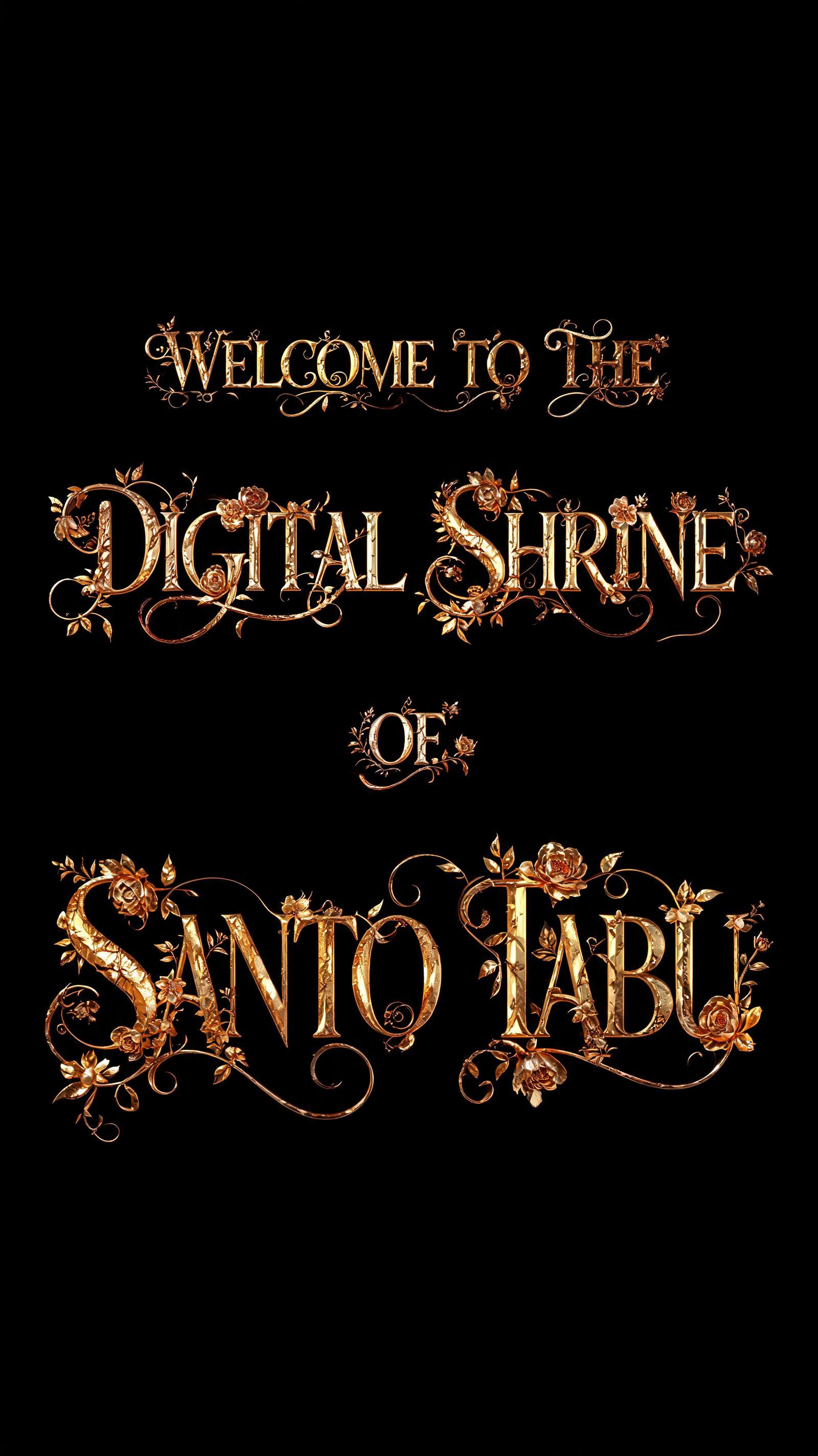 "WELCOME TO THE DIGITAL SHRINE OF SANTO TABU" — Luxury Gold | AI Text Effect Generator