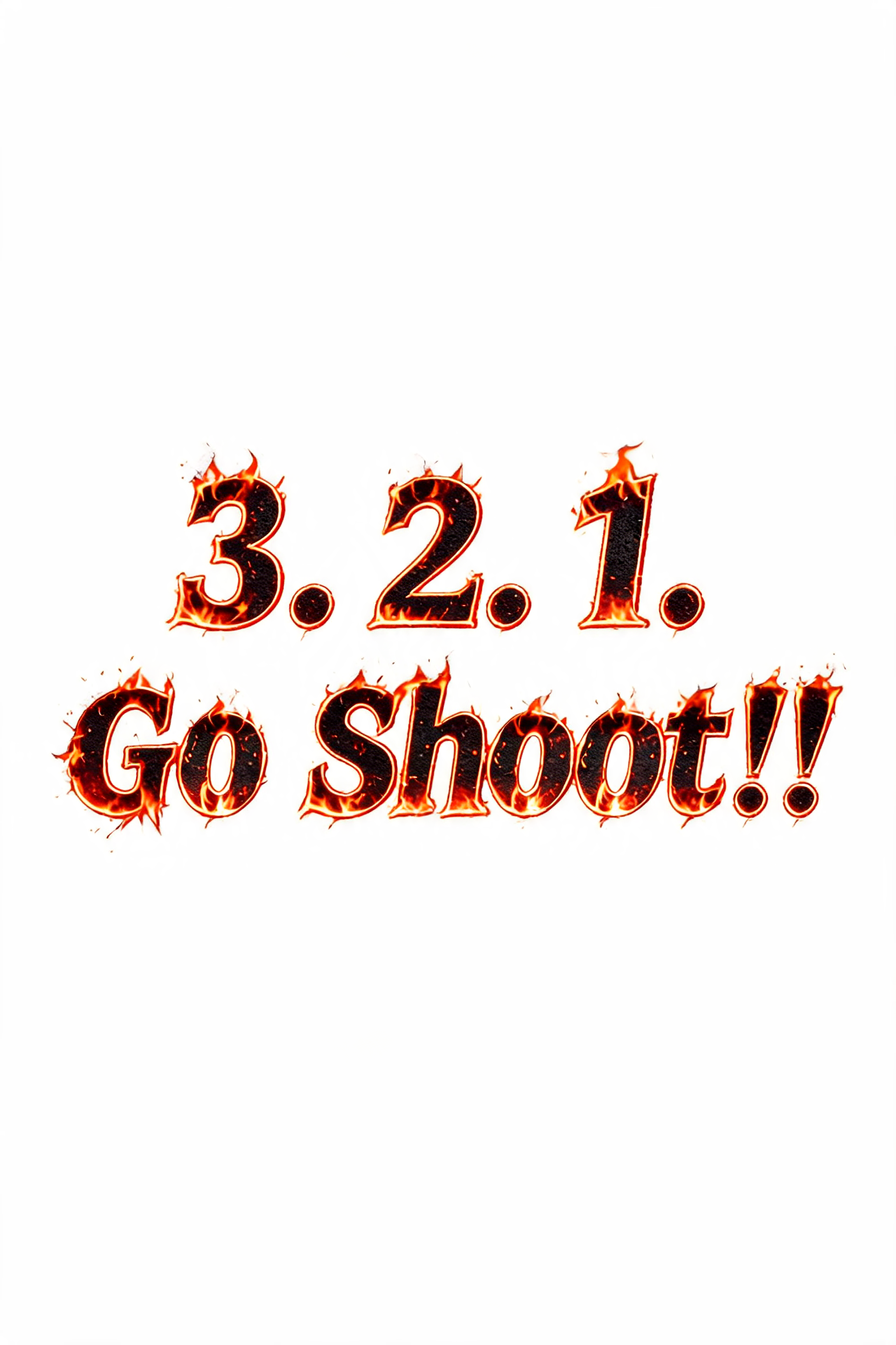 "3．2．1．Go Shoot！！" — Fire Smoke | AI Text Effect Generator