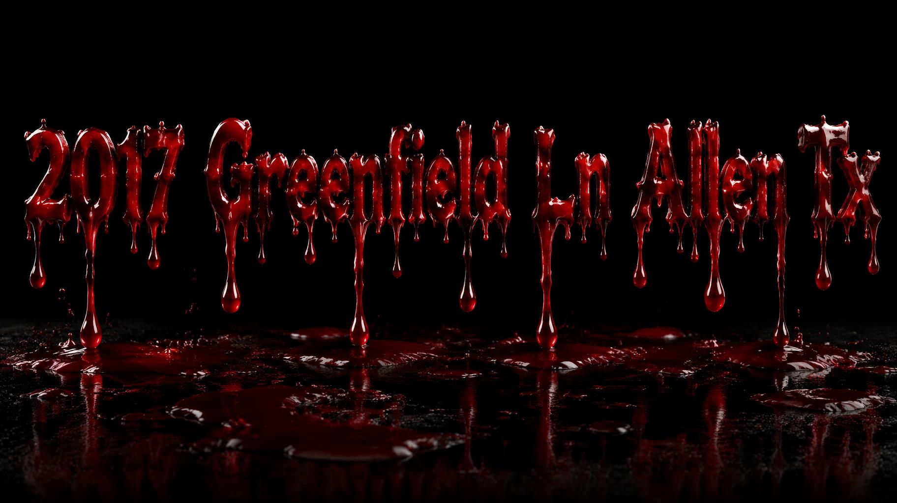 "2017 Greenfield Ln Allen Tx" — Drip Font Blood | AI Text Effect Generator