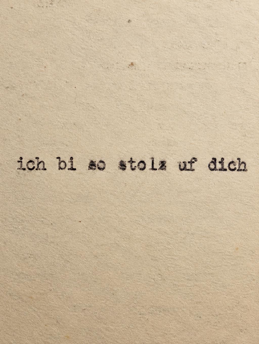 "ich bi so stolz uf dich" — Typewriter | AI Text Effect Generator