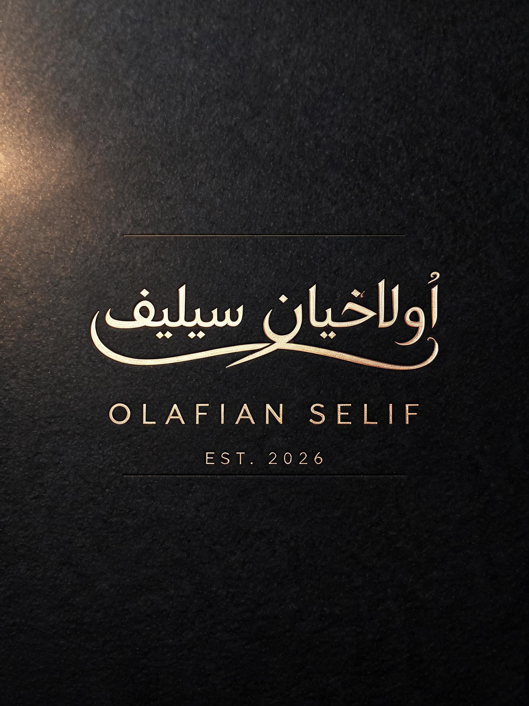 "أولافيان سيليف
OLAFIAN SELIF
EST. 2026" — Elegant Script text effect