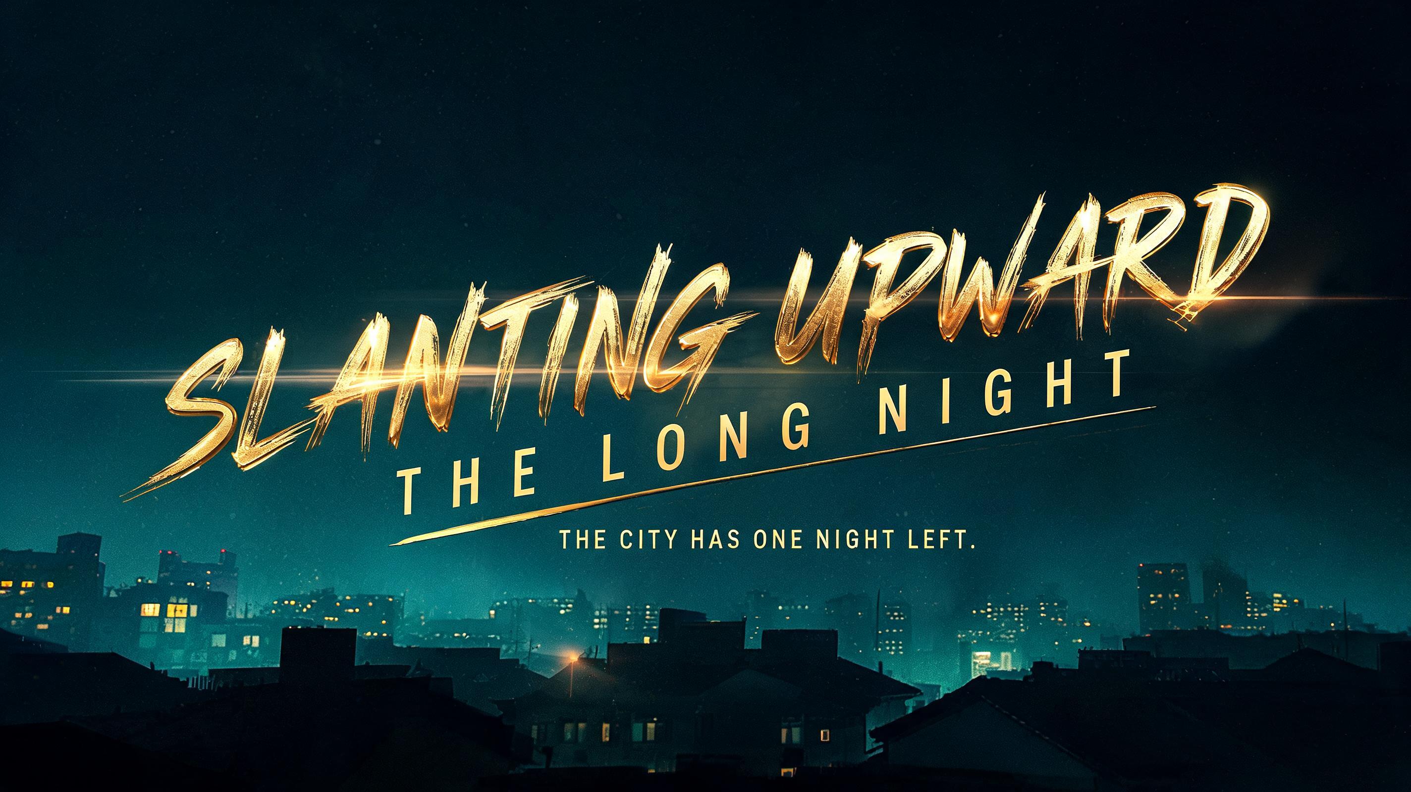 "THE LONG NIGHT
THE CITY HAS ONE NIGHT LEFT." — Cinematic | AI Text Effect Generator