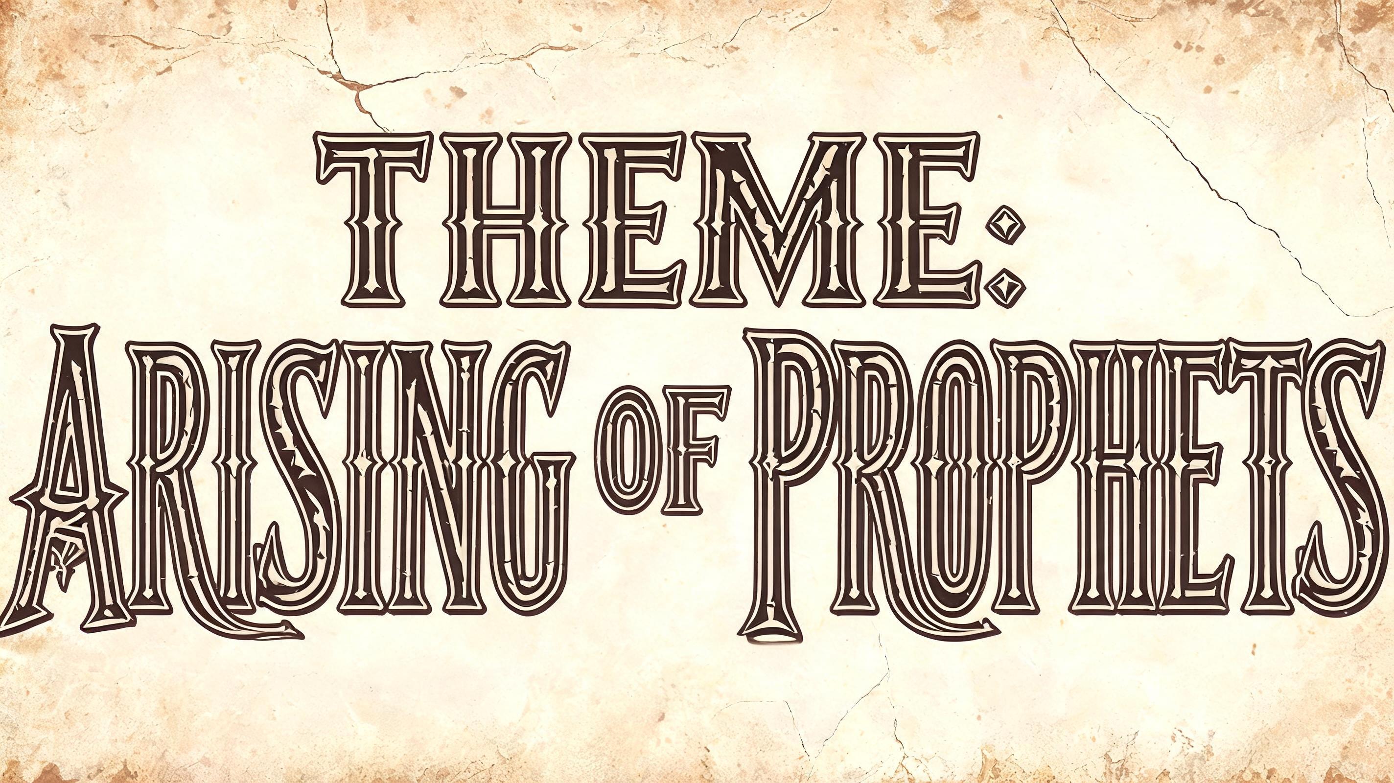 "THEME: ARISING OF PROPHETS" —  | AI Text Effect Generator
