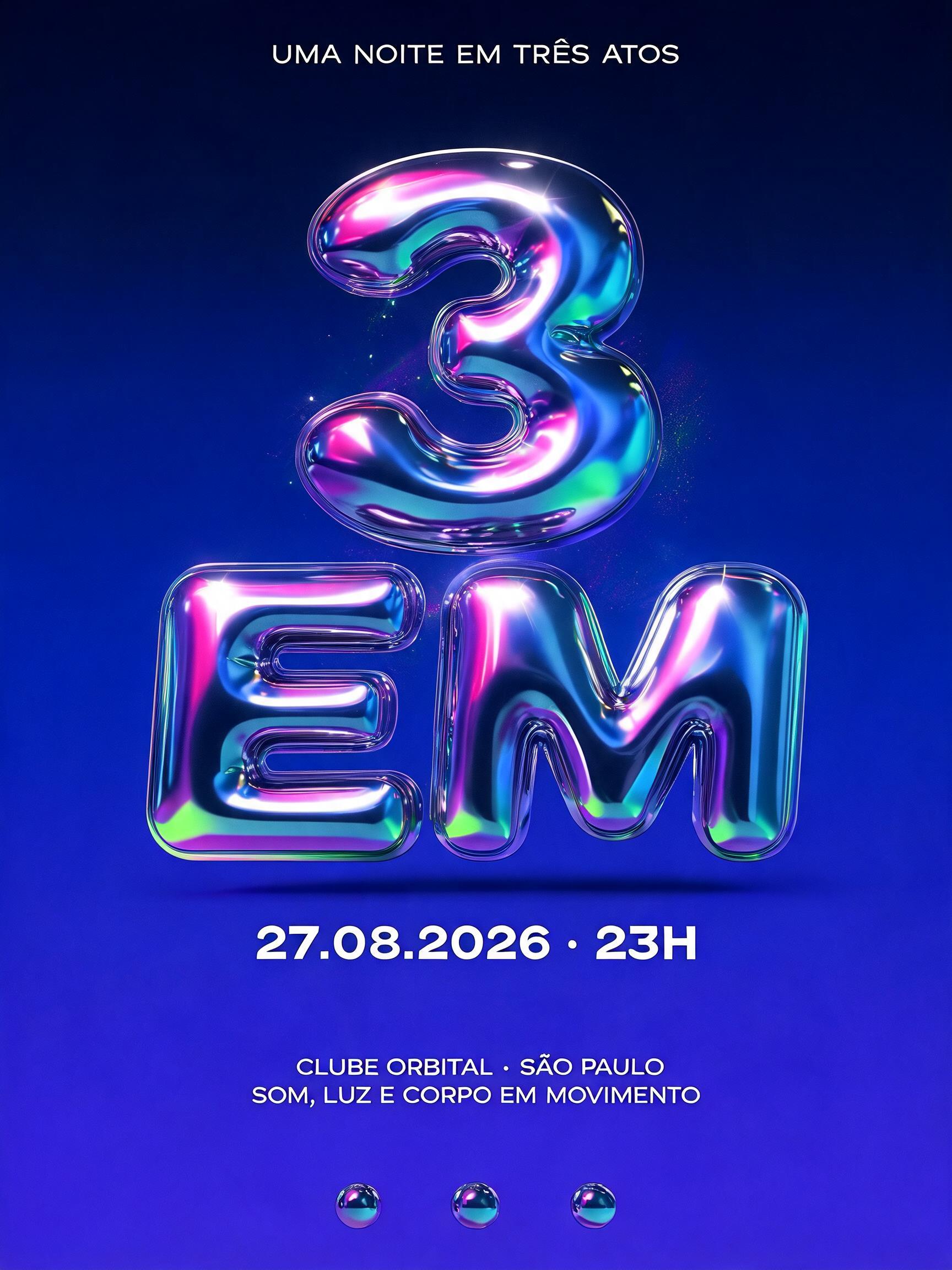 "3 EM
UMA NOITE EM TRÊS ATOS
27.08.2026 · 23H
CLUBE ORBITAL · SÃO PAULO
SOM, LUZ E CORPO EM MOVIMENTO" — Y2k | AI Text Effect Generator