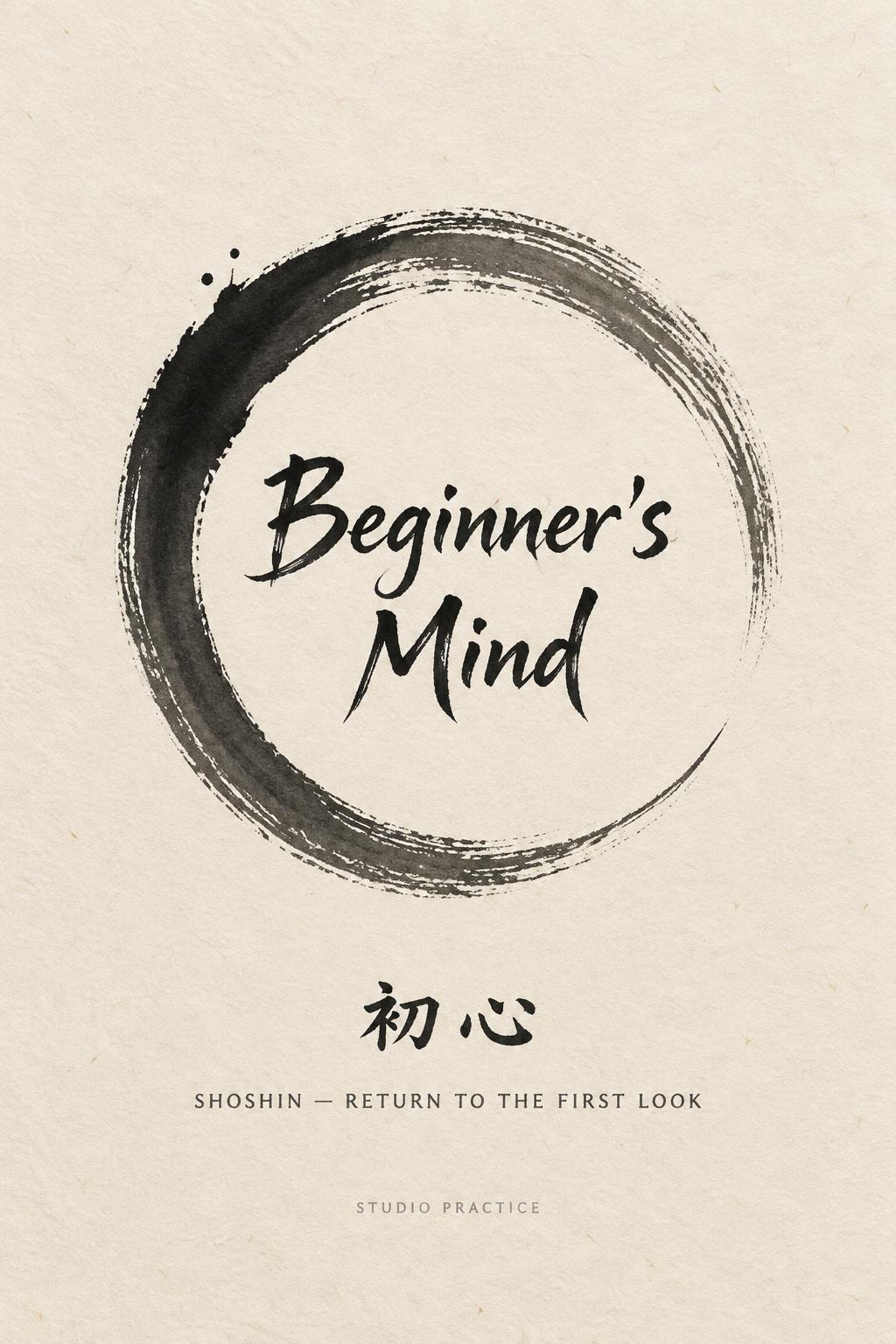"Beginner's Mind
初心
SHOSHIN — RETURN TO THE FIRST LOOK
STUDIO PRACTICE" — Brush Japanese Ink | AI Text Effect Generator