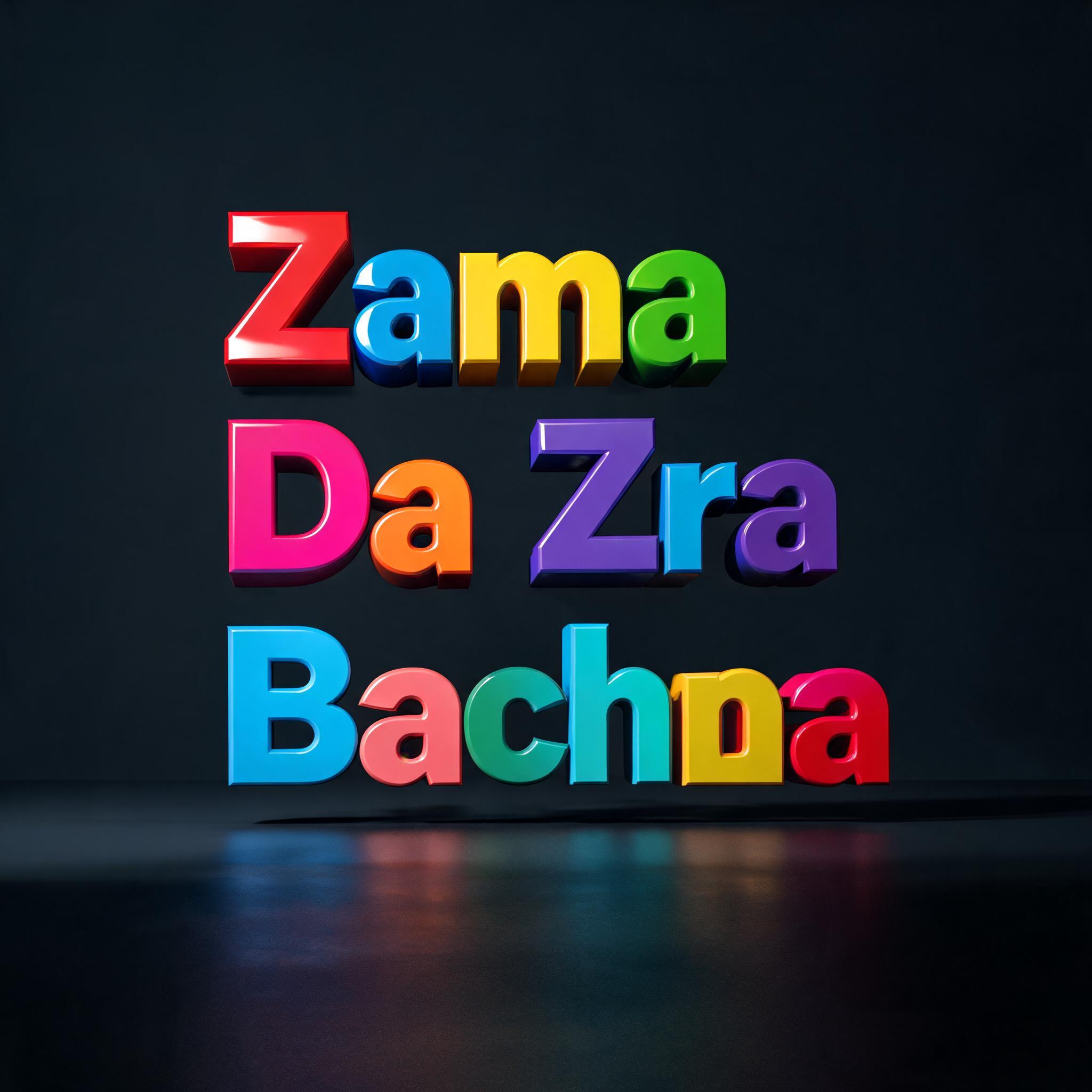"Zama Da Zra Bacha" — 3d Bold text effect