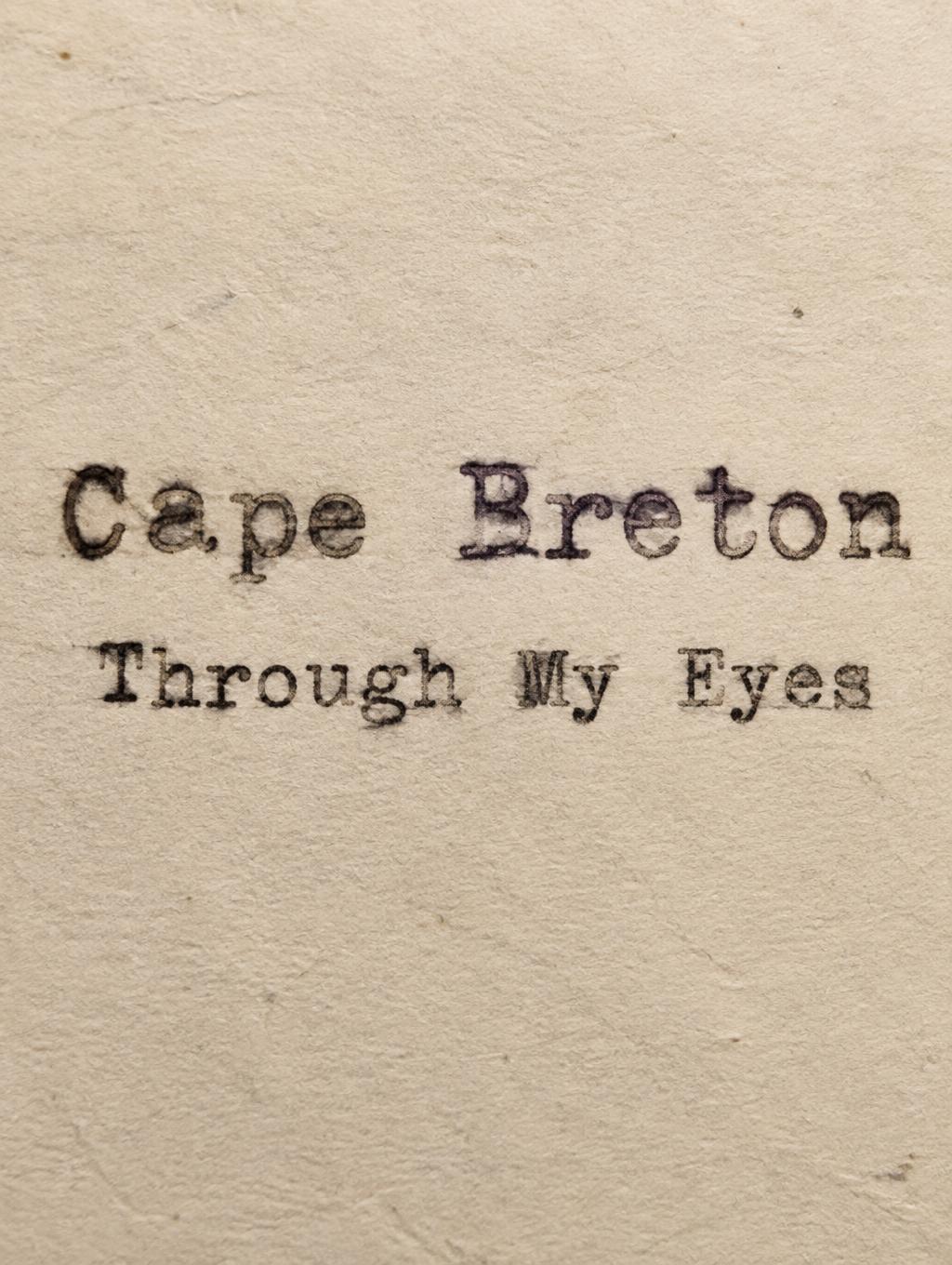 "Cape Breton Through My Eyes" — Typewriter text effect