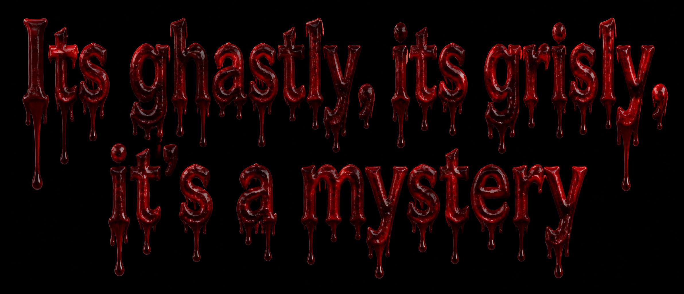 "Its ghastly, its grisly, it's a mystery" — Drip Font Blood | AI Text Effect Generator