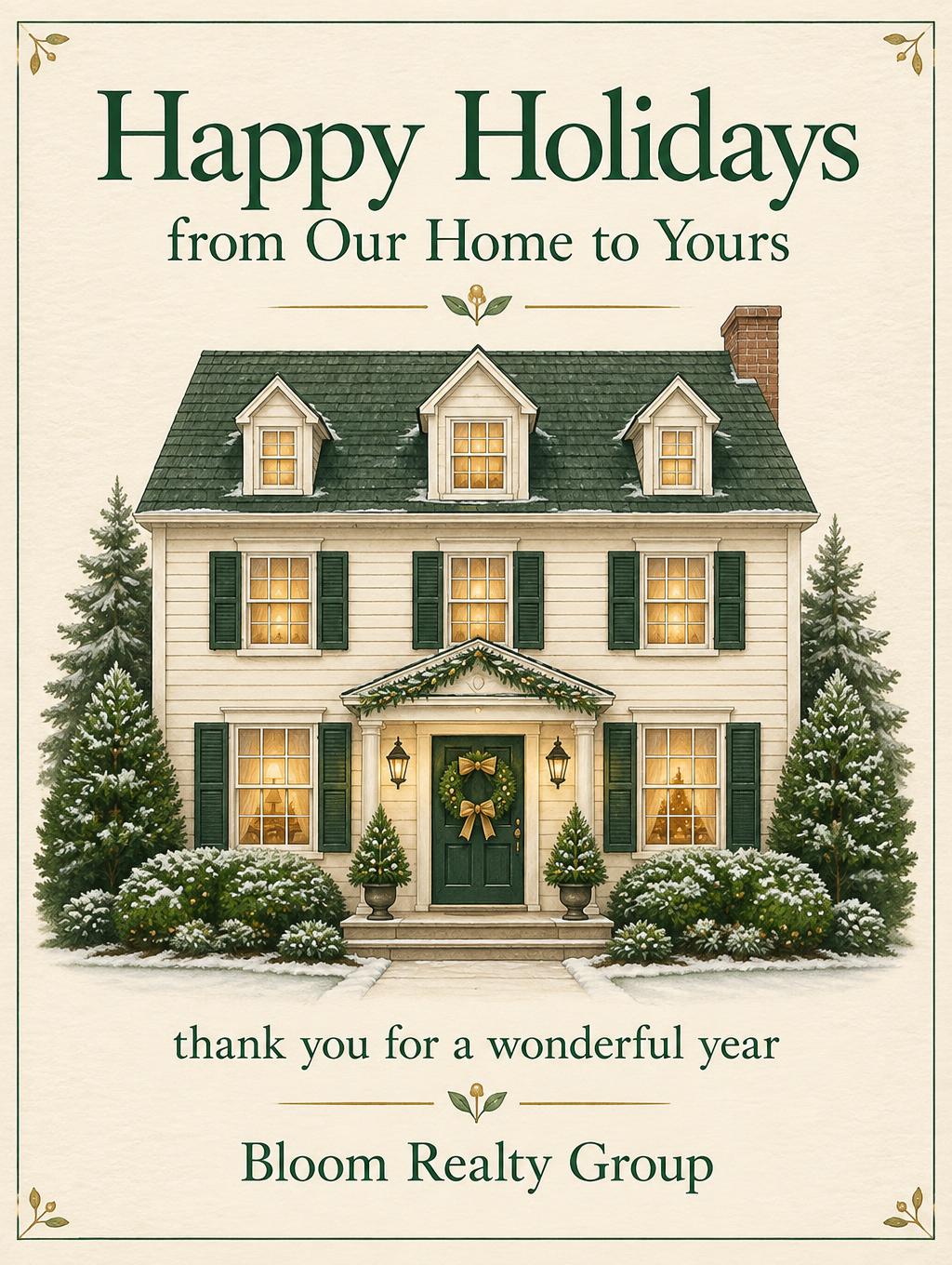 "Happy Holidays from Our Home to Yours
thank you for a wonderful year
Bloom Realty Group" — Gouache Hearthlight | AI Text Effect Generator
