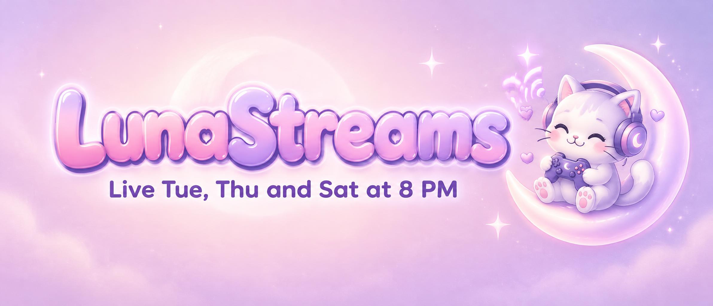 "LunaStreams
Live Tue, Thu and Sat at 8 PM" — Pastel Moonlight | AI Text Effect Generator