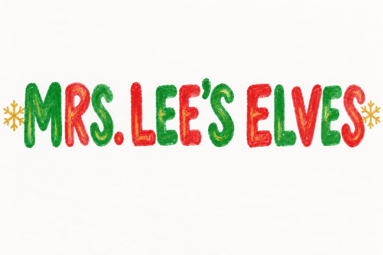 "MRS. LEE'S ELVES" — Classroom Crayon Christmas | AI Text Effect Generator
