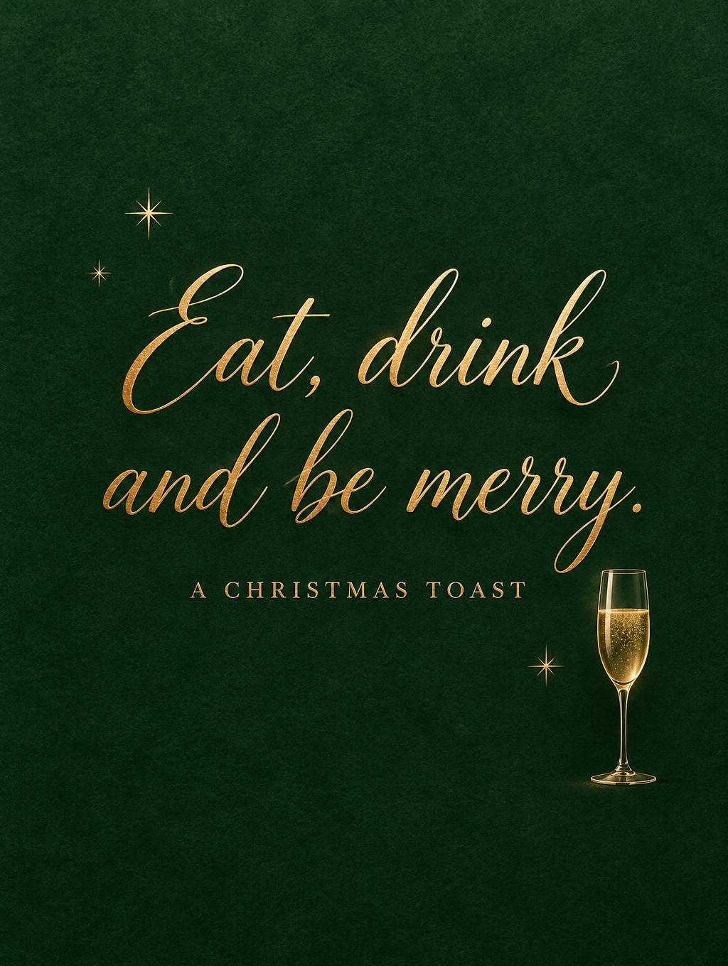 "Eat, drink and be merry.
A Christmas toast" — Velvet Gold Christmas | AI Text Effect Generator