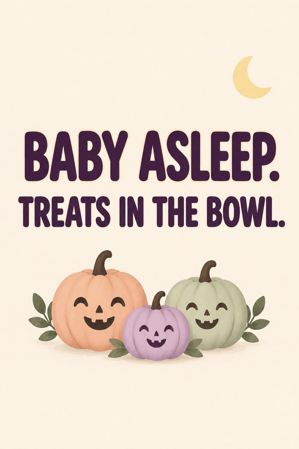 "BABY ASLEEP. TREATS IN THE BOWL." — Pastel Porch Halloween | AI Text Effect Generator