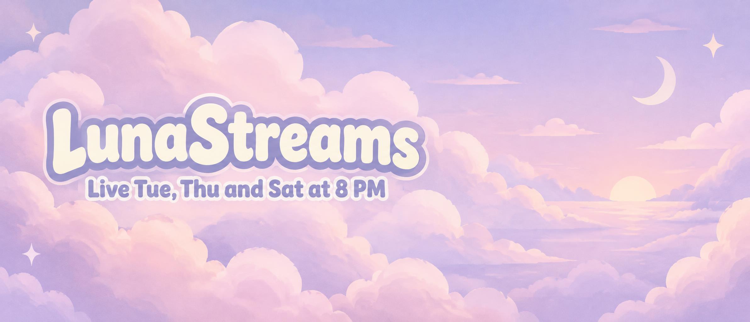 "LunaStreams
Live Tue, Thu and Sat at 8 PM" — Nubes Pastel | AI Text Effect Generator
