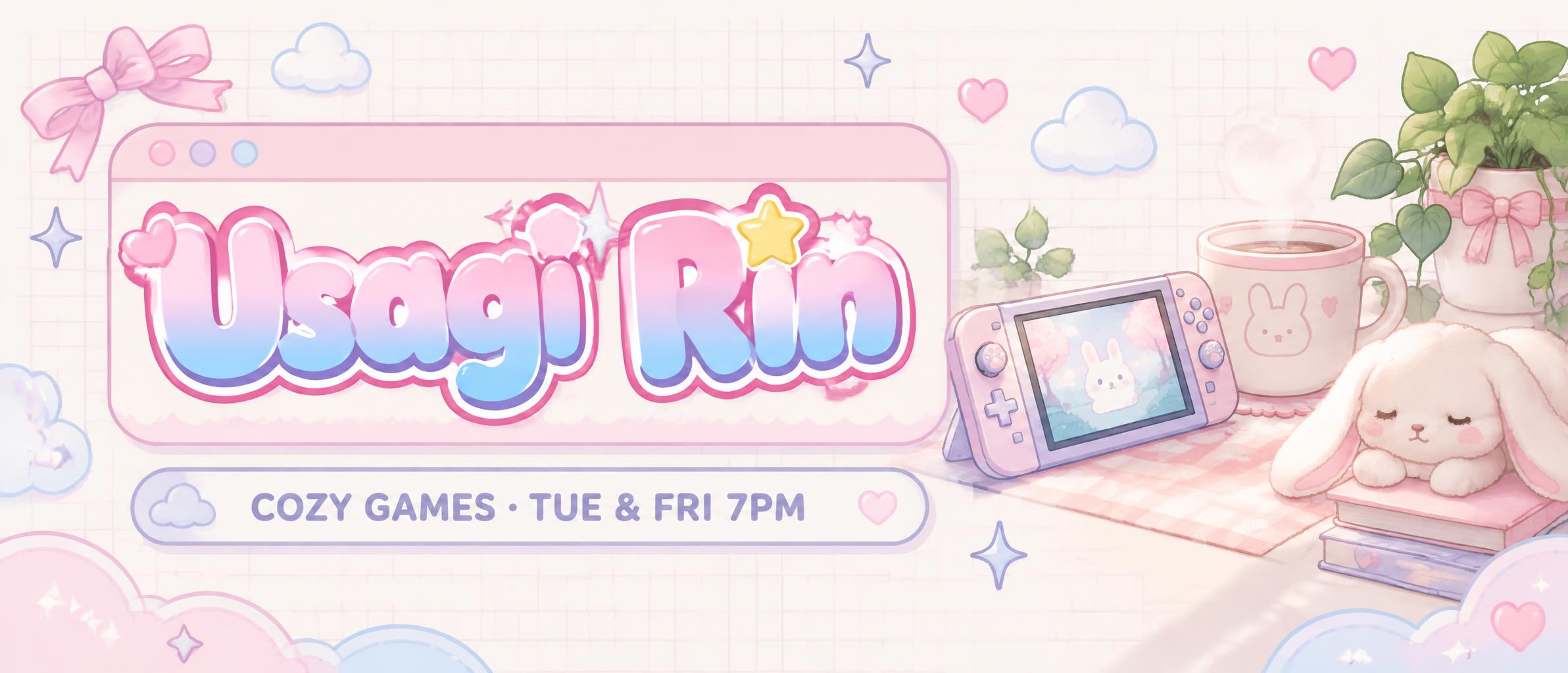 "Usagi Rin
COZY GAMES · TUE & FRI 7PM" — Kawaii text effect
