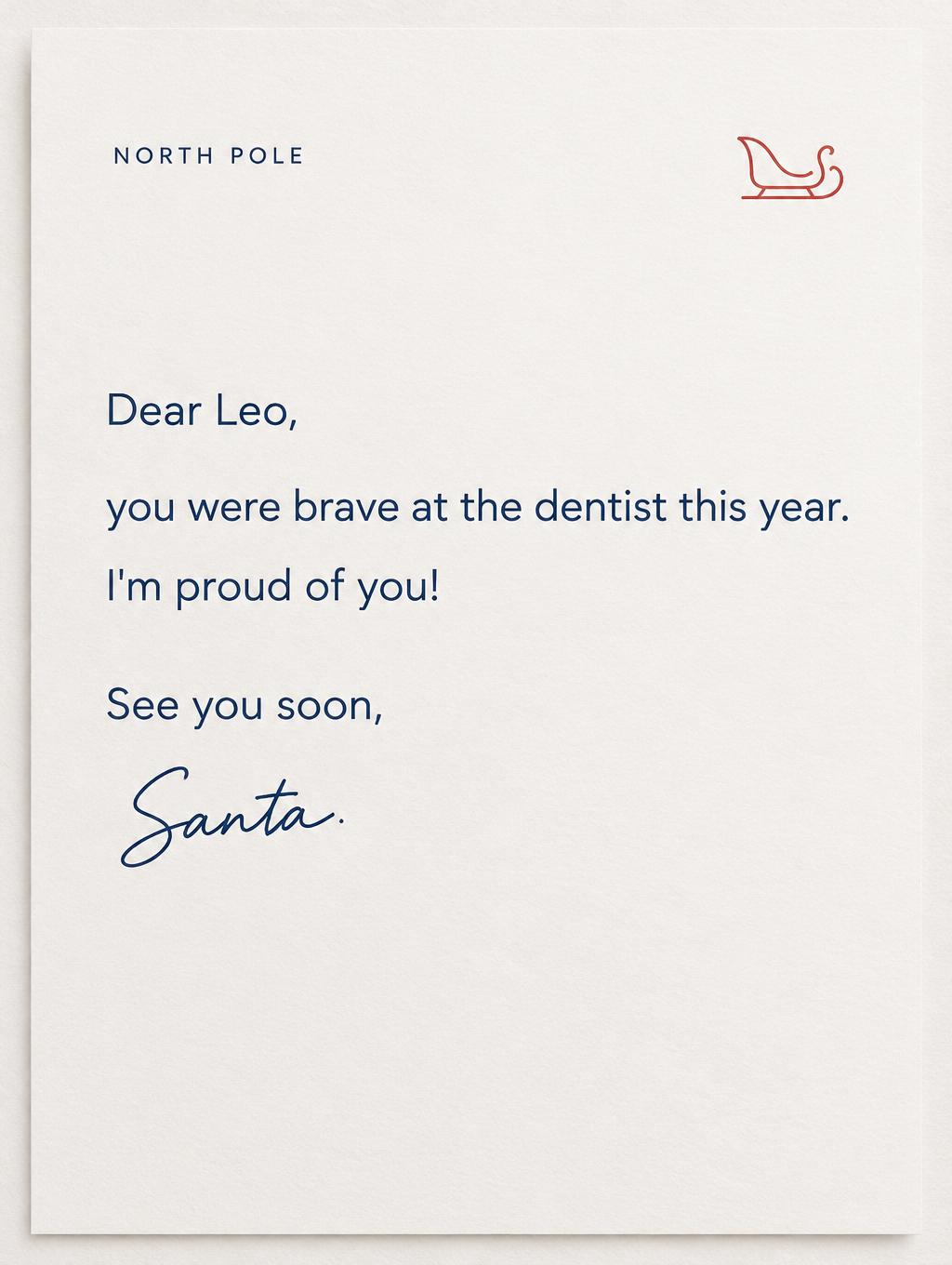 "NORTH POLE
Dear Leo, you were brave at the dentist this year. I'm proud of you! See you soon, Santa." — Quiet North Pole | AI Text Effect Generator