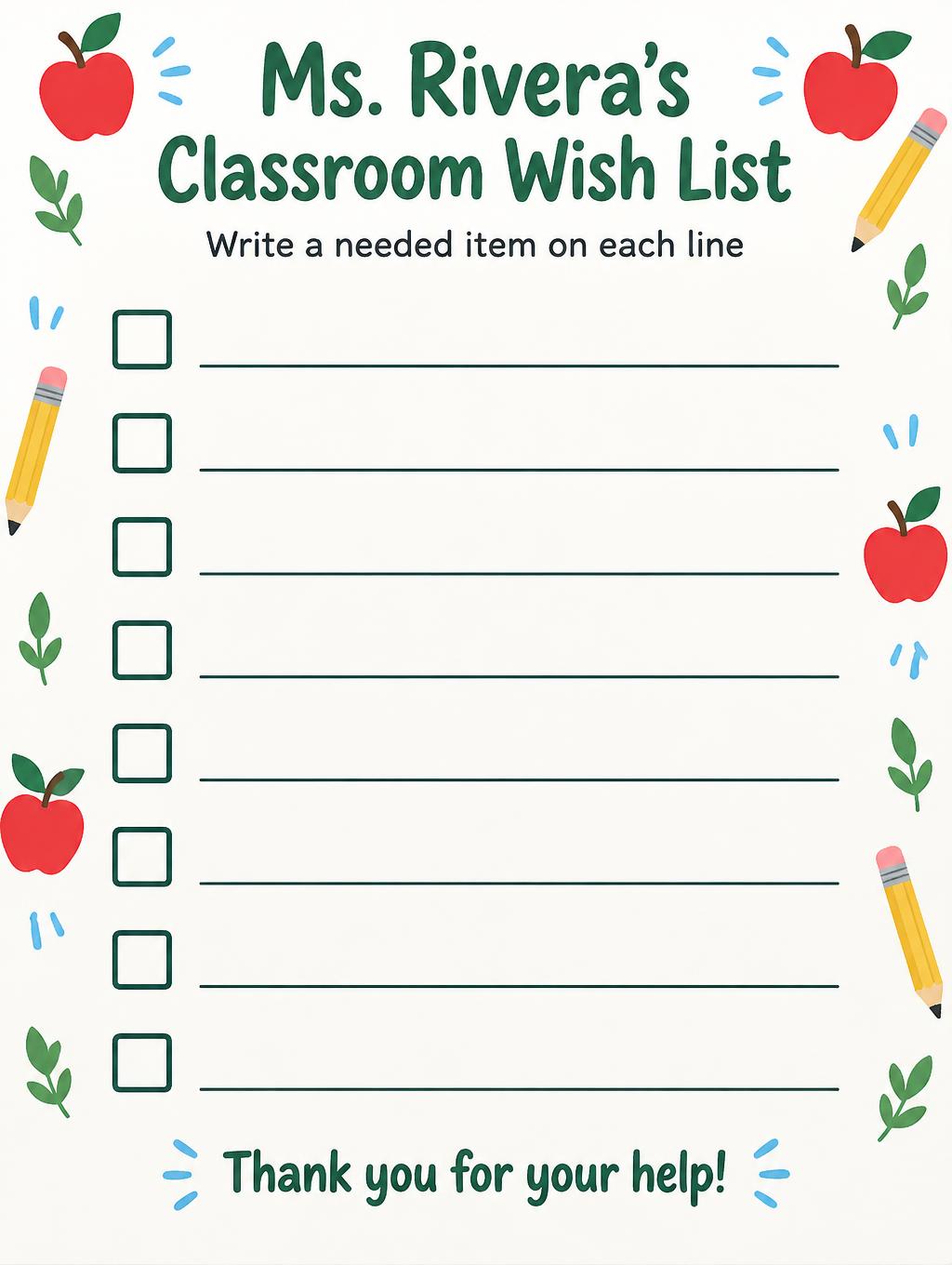 "Ms. Rivera's Classroom Wish List
Write a needed item on each line
Thank you for your help!" — Cheerful Classroom Print | AI Text Effect Generator